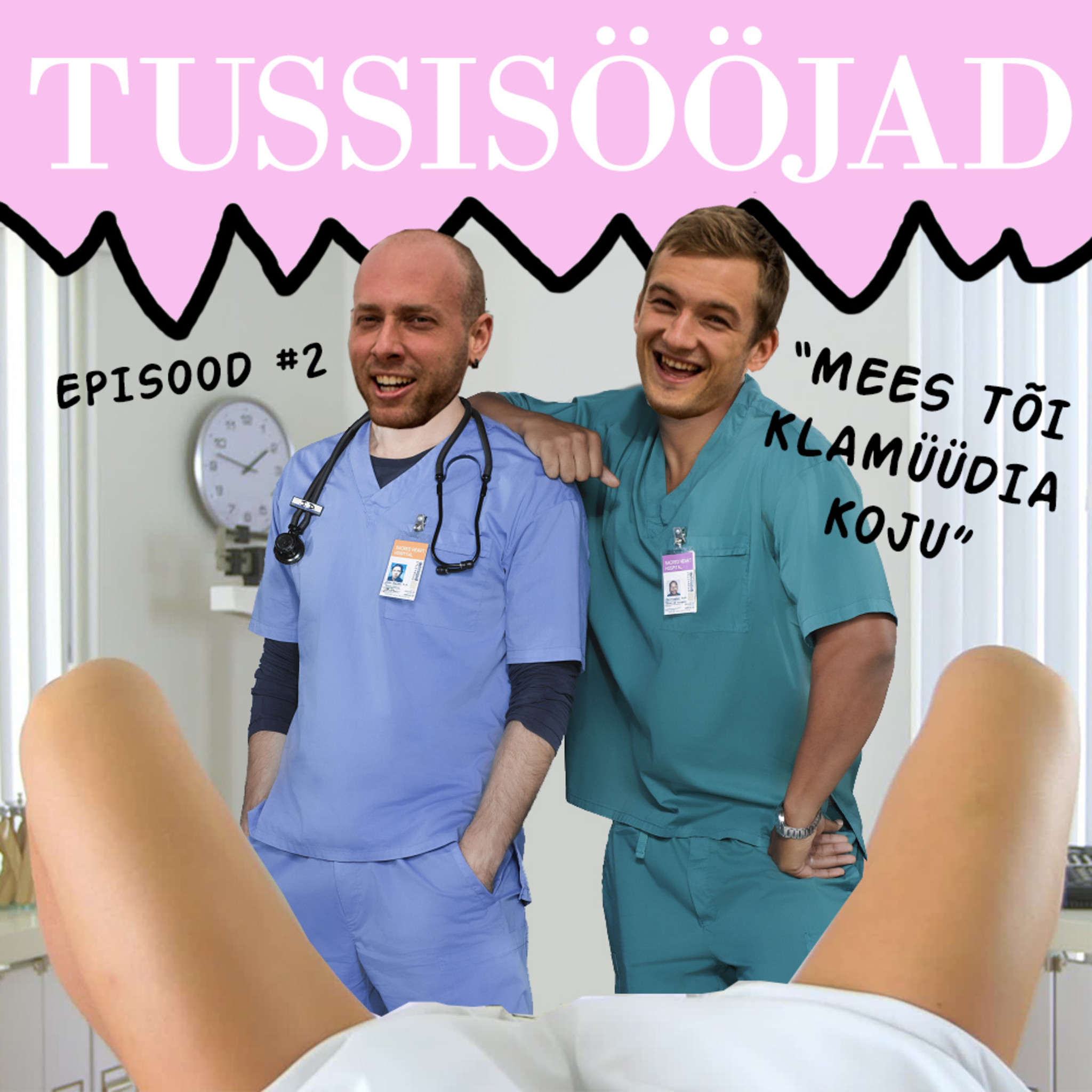 #2 Tussisööjad: "Mees tõi klamüüdia koju"