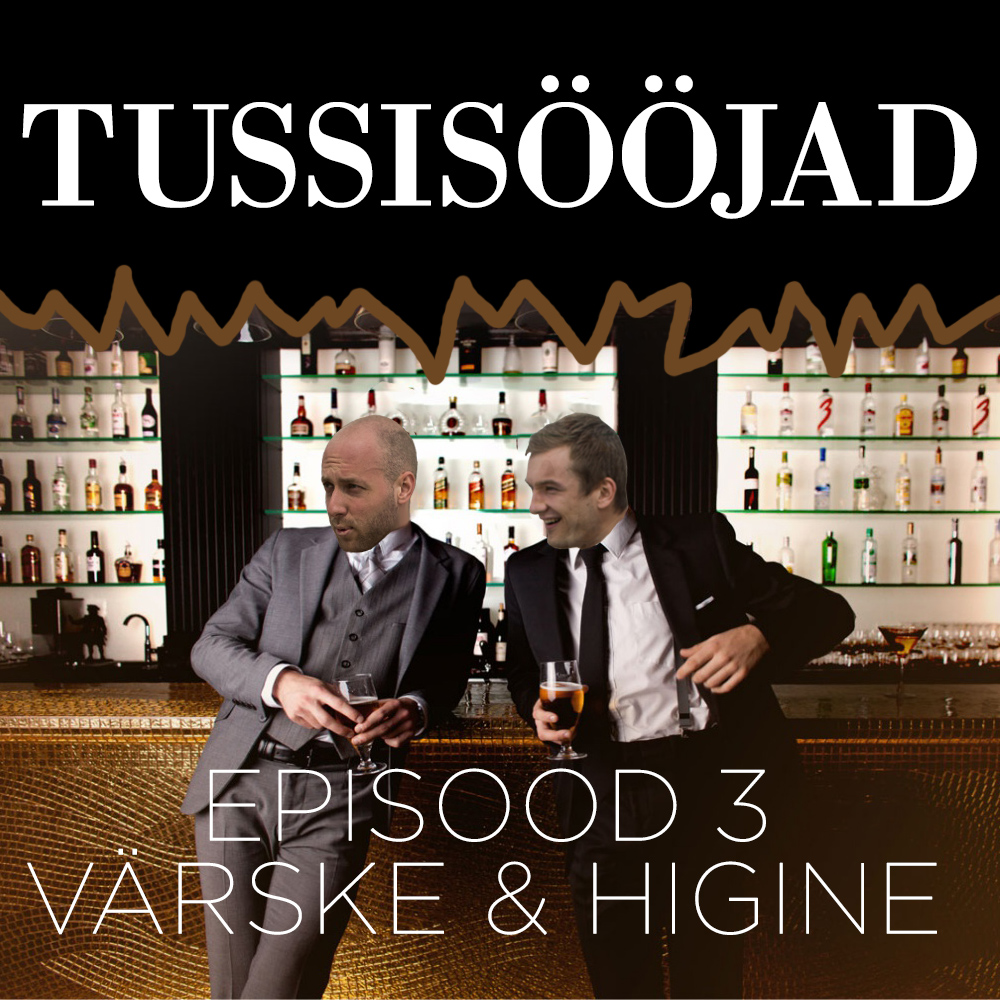 #3 Tussisööjad: "Värske ja higine"