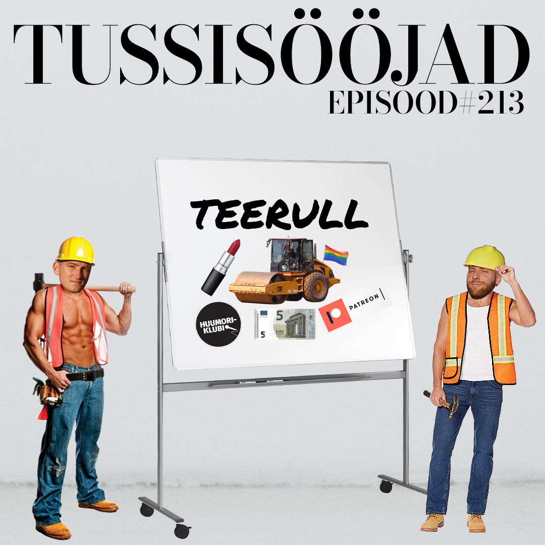 #213 Tussisööjad: "teerull"