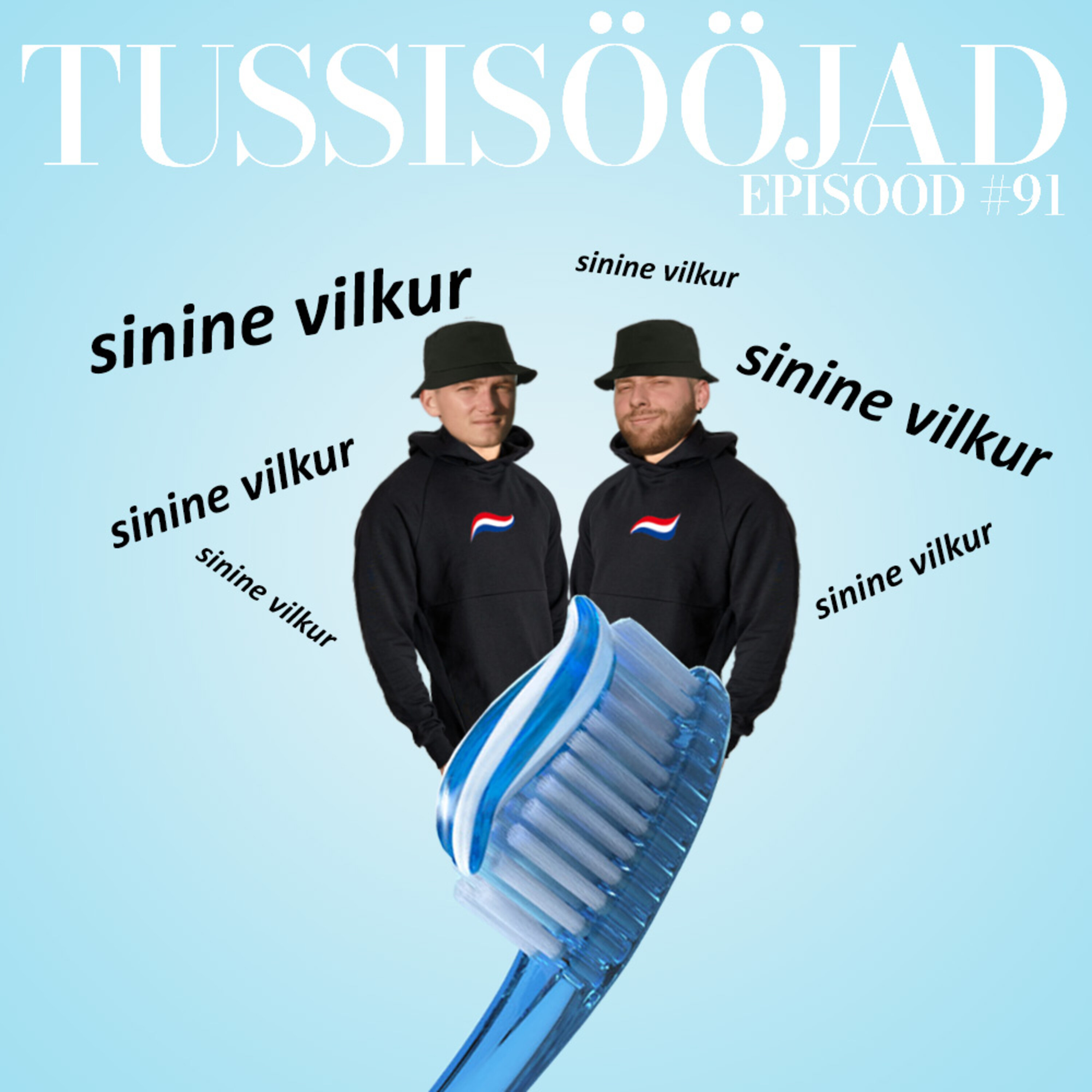 #91 Tussisööjad: "sinine vilkur"