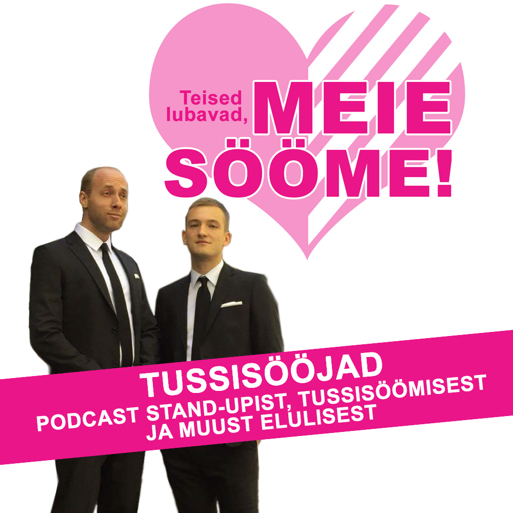 #1 Tussisööjad: "Äkki keegi ei kuule tupetuule?"