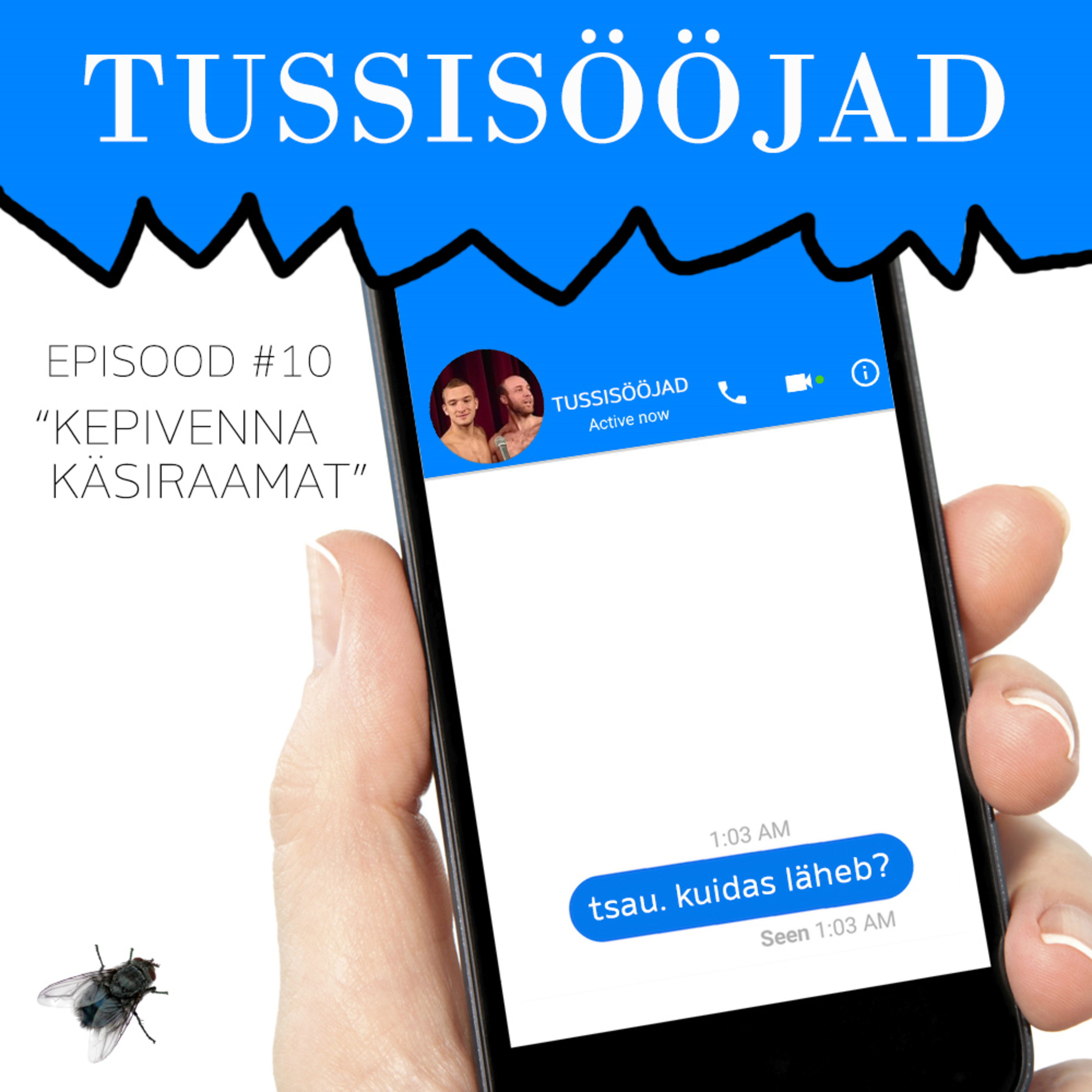 #10 Tussisööjad: "Kepivenna käsiraamat"