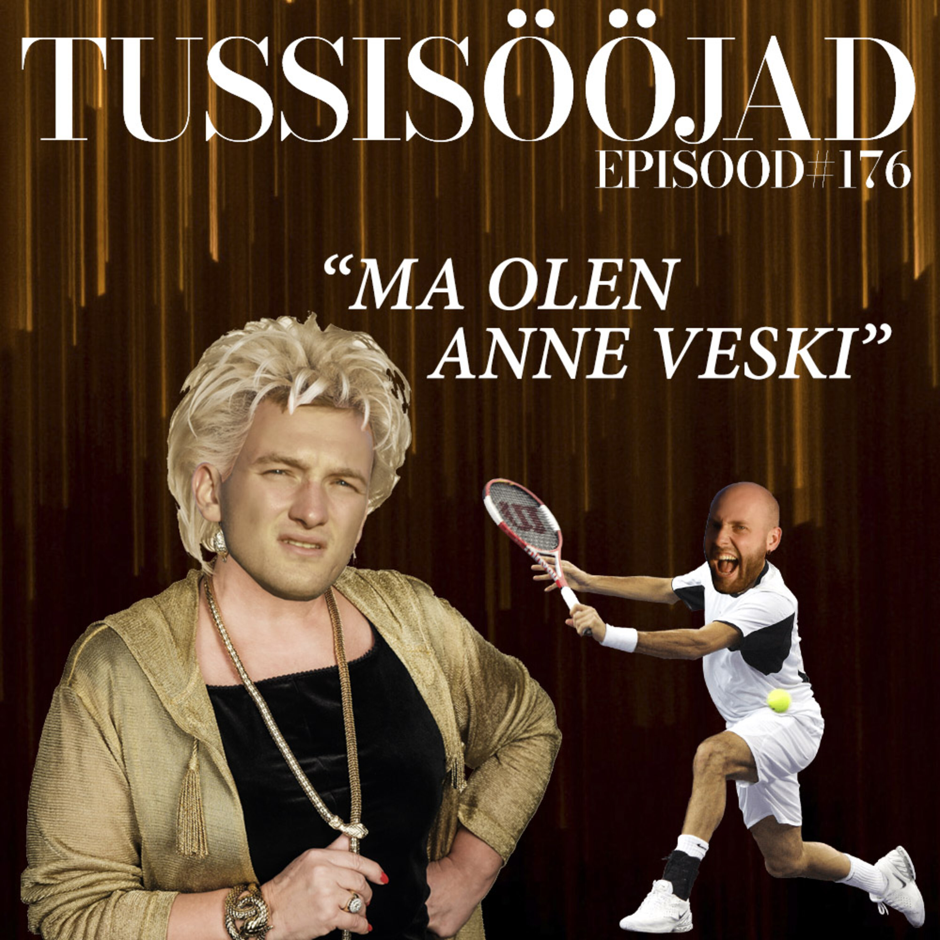 #176 Tussisööjad: "ma olen anne veski"