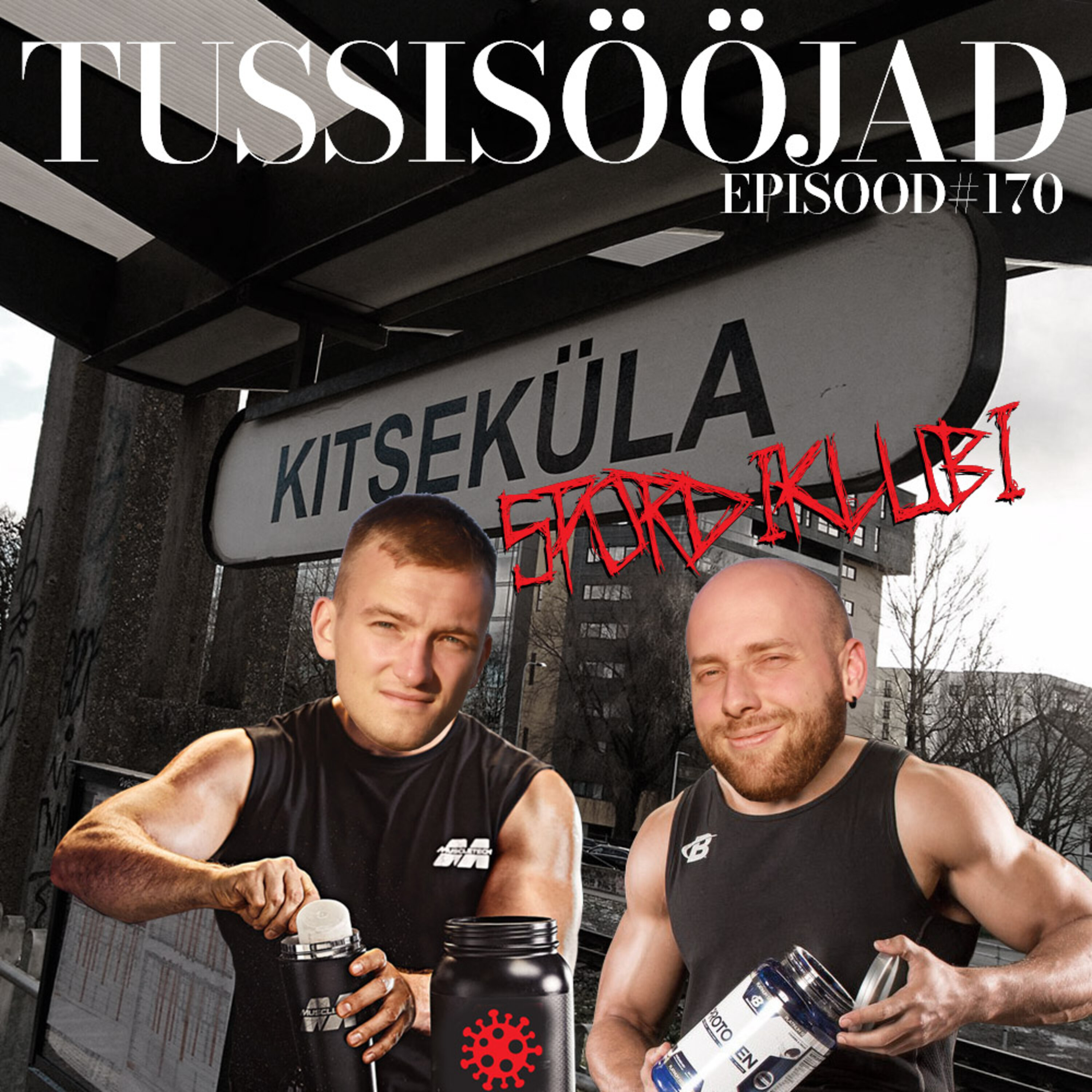 #170 Tussisööjad: "kitseküla spordiklubi"