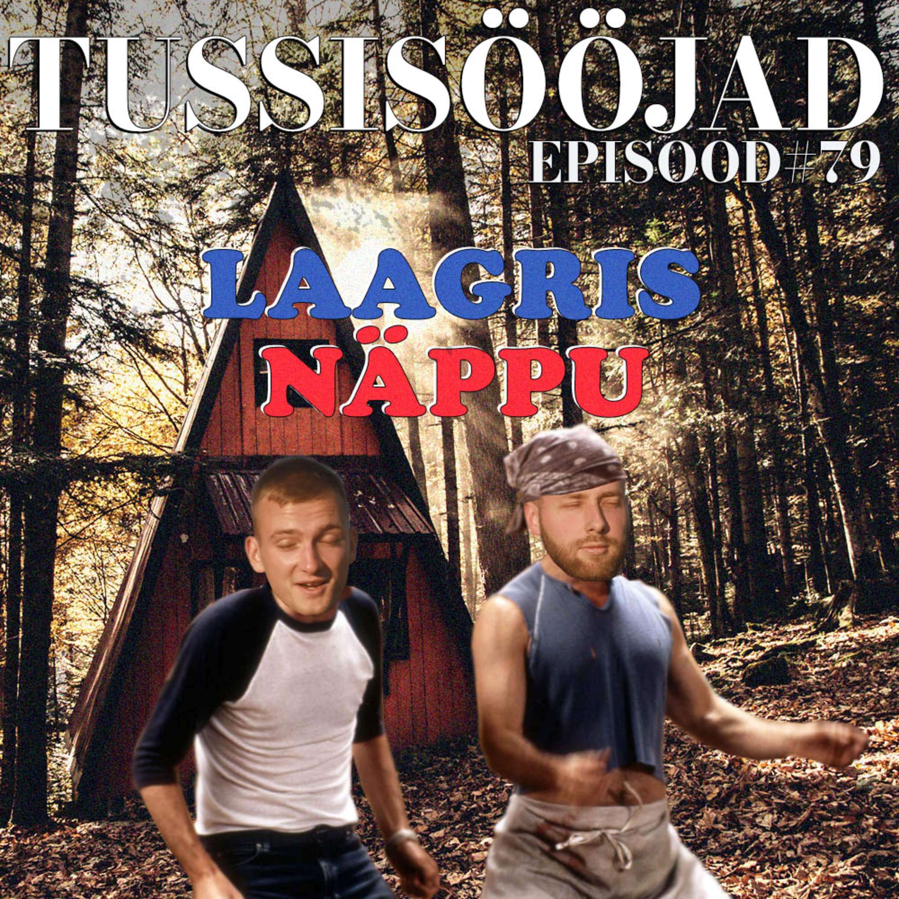 #79 Tussisööjad: "laagris näppu"