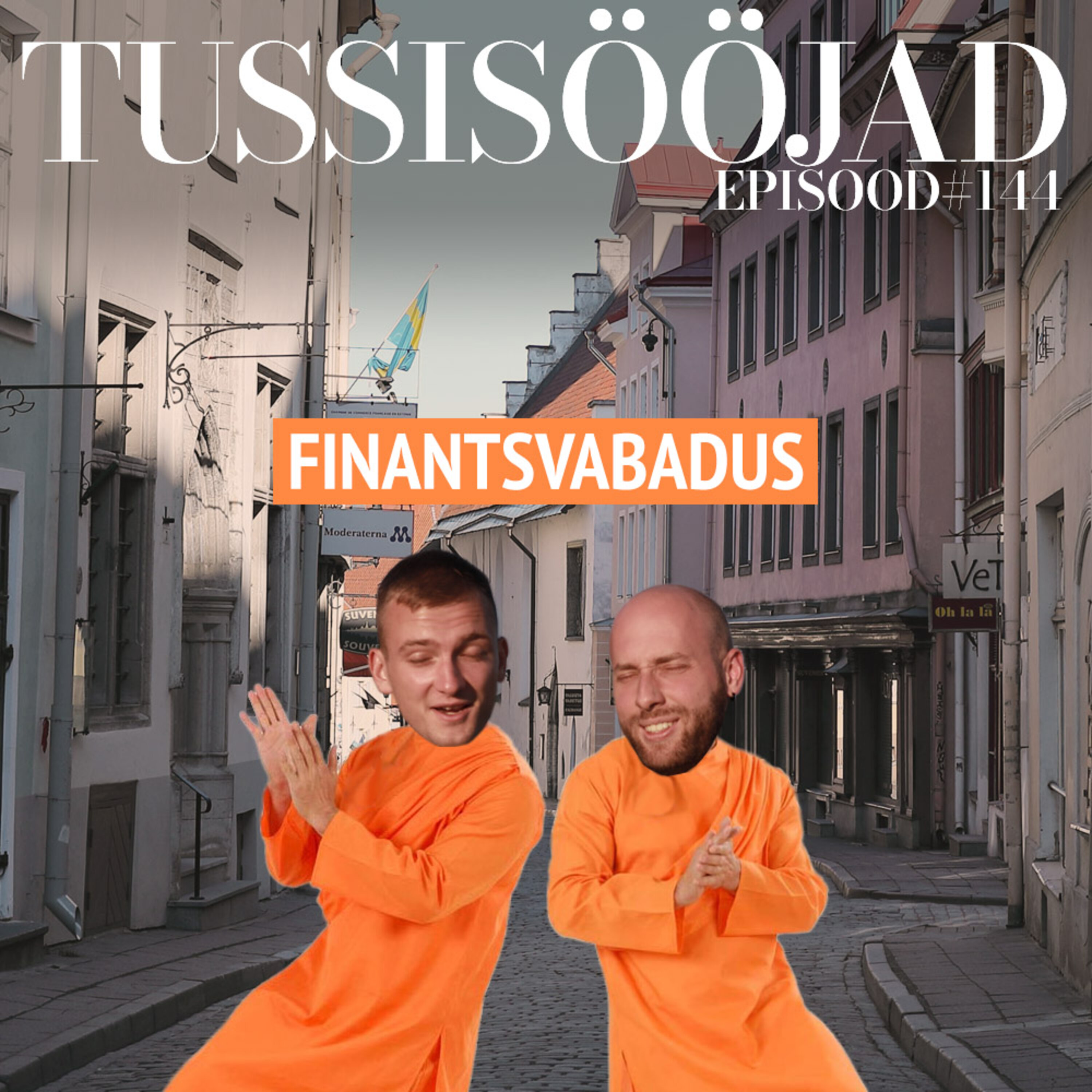 #144 Tussisööjad: "finantsvabadus"