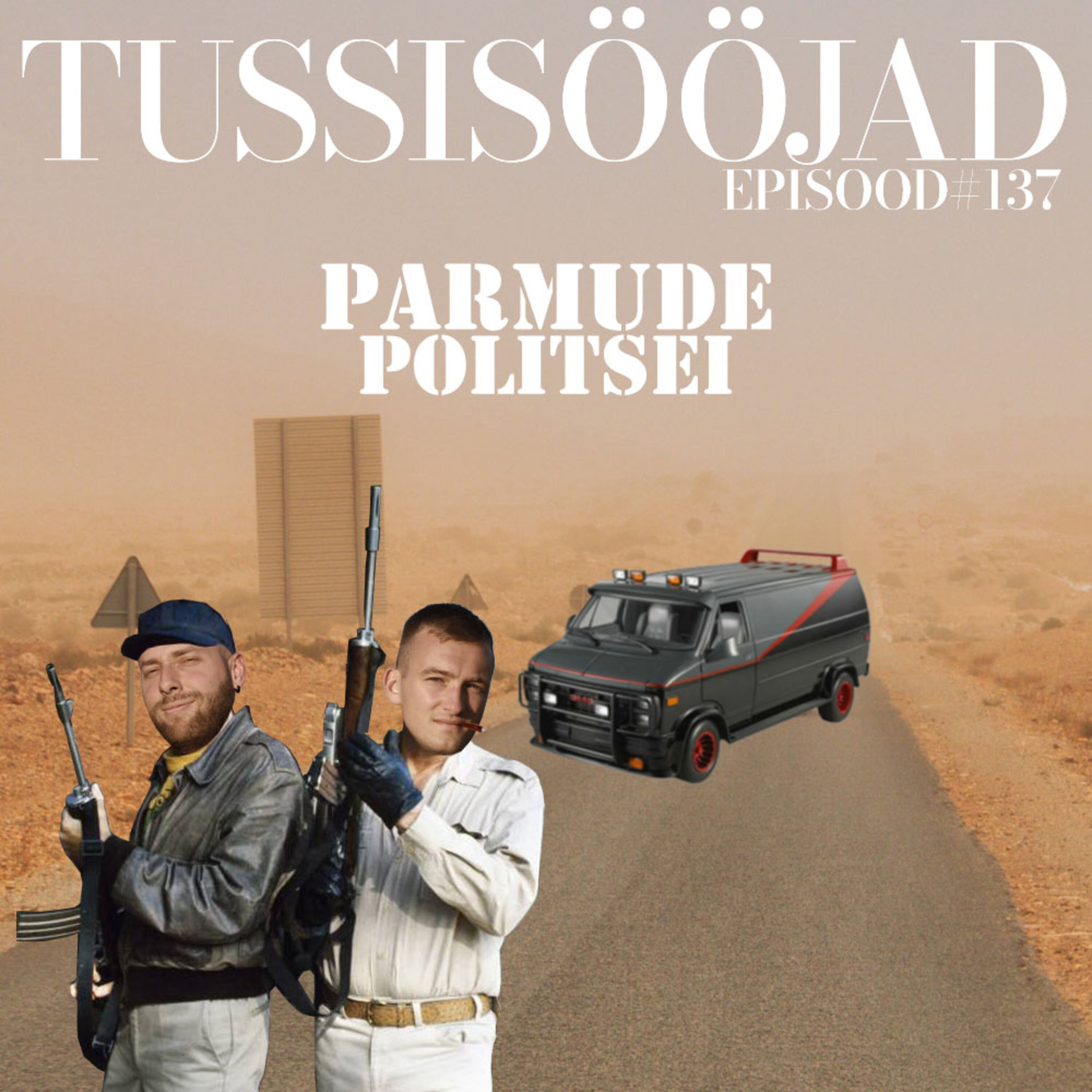 #137 Tussisööjad: "parmude politsei"