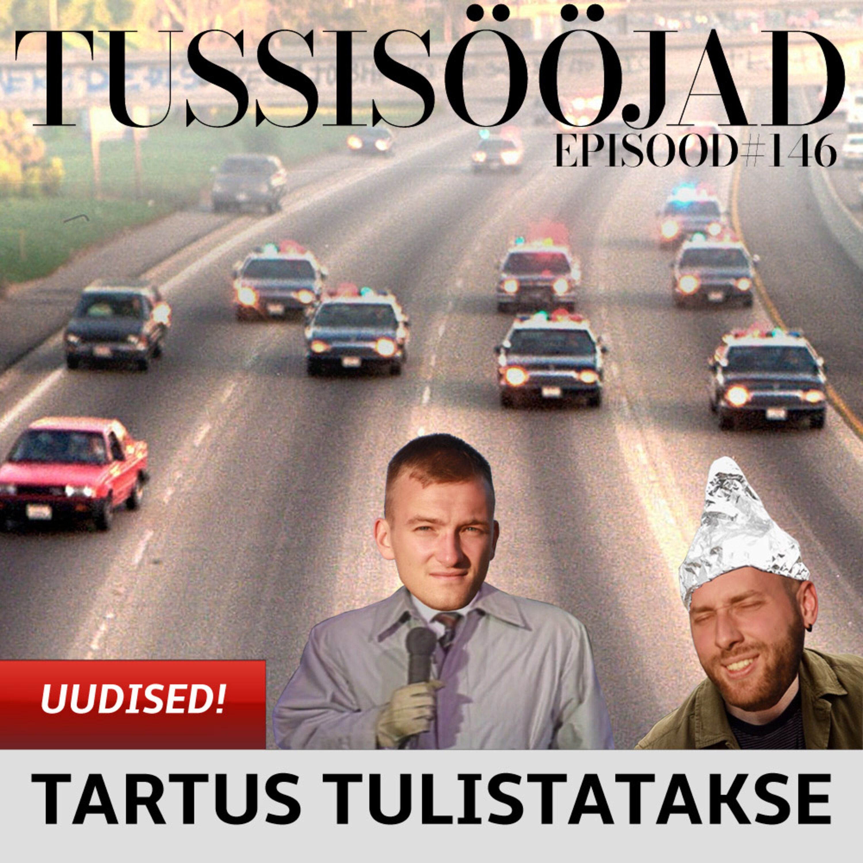 #146 Tussisööjad: "tartus tulistatakse"