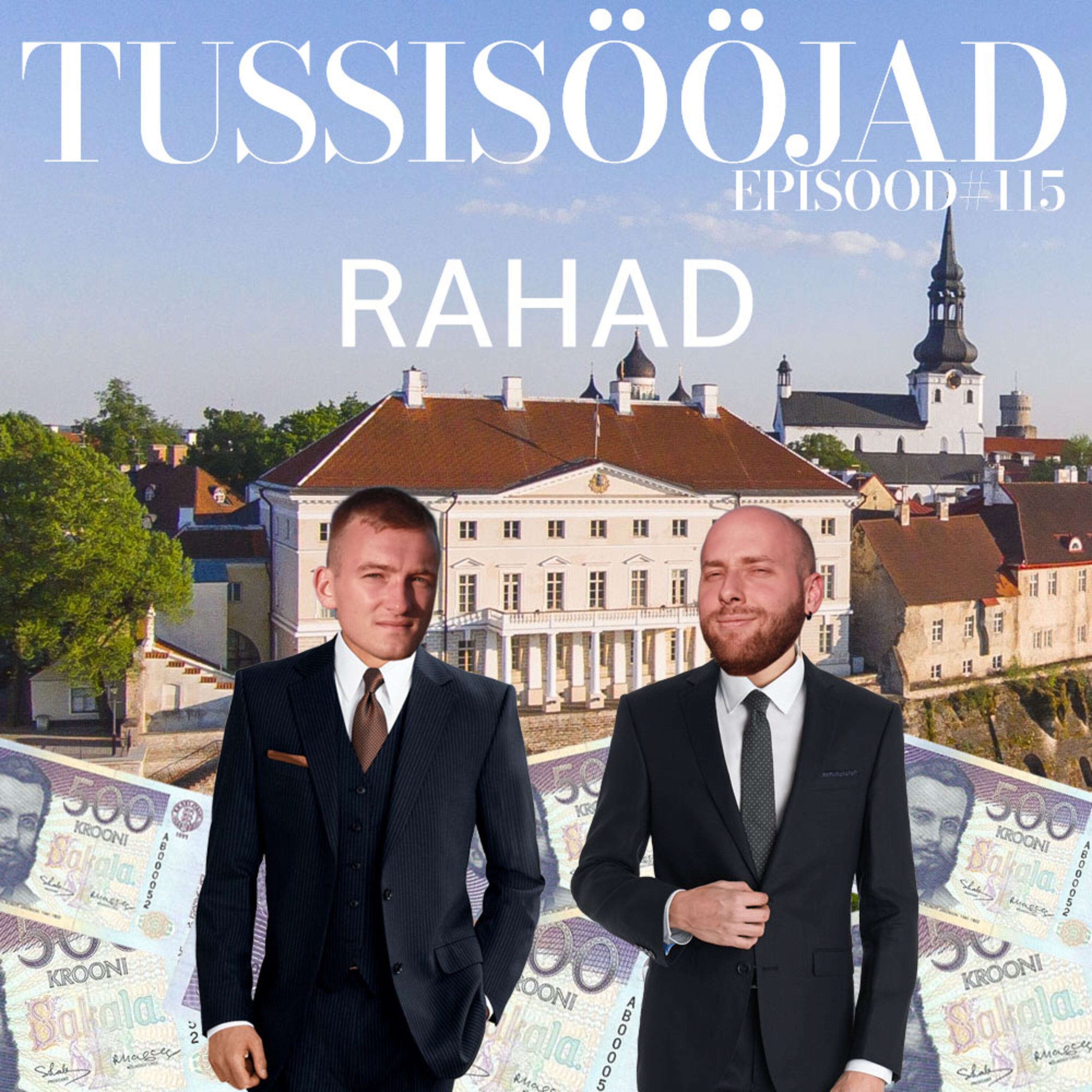 #115 Tussisööjad: "rahad"