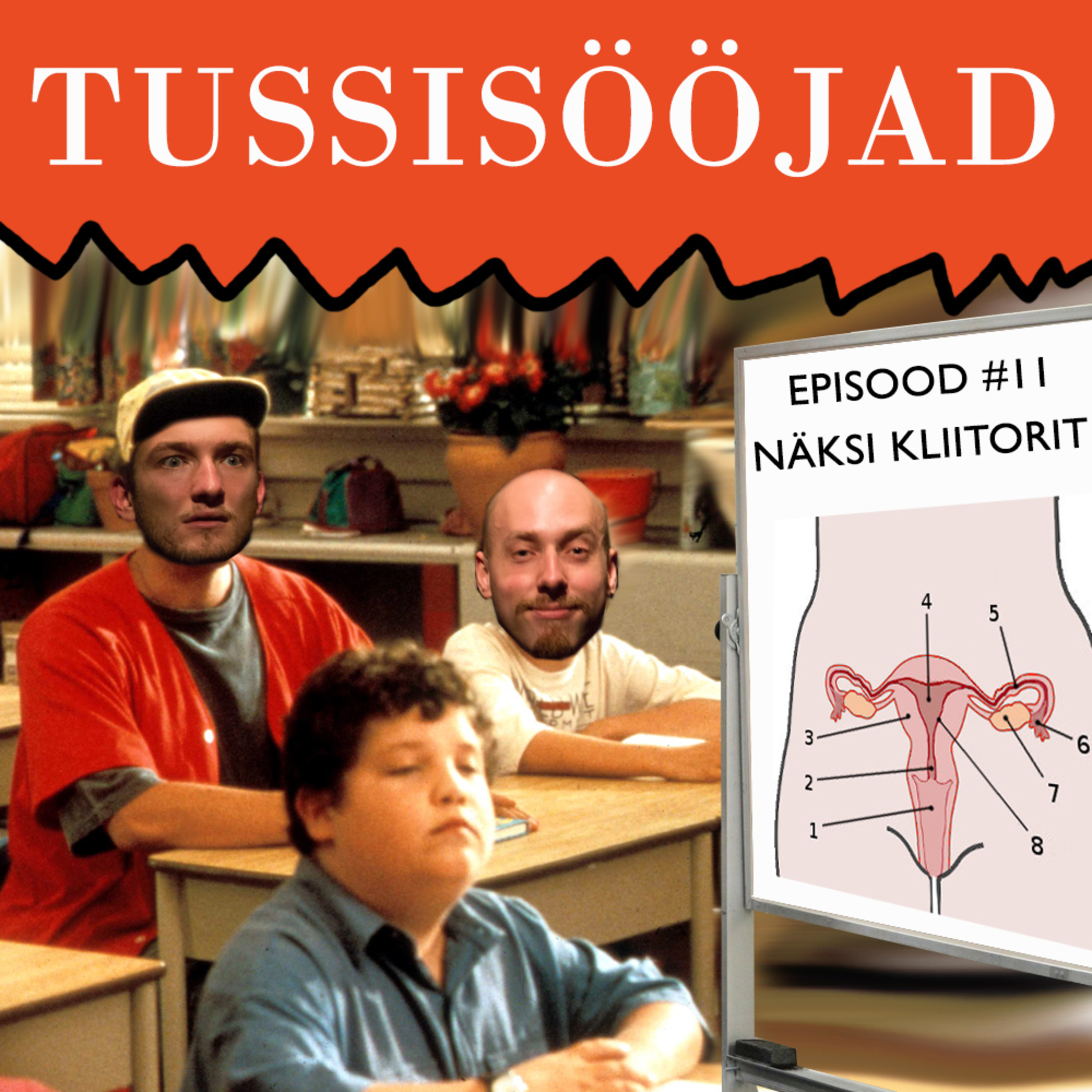 #11 Tussisööjad: "Näksi kliitorit"