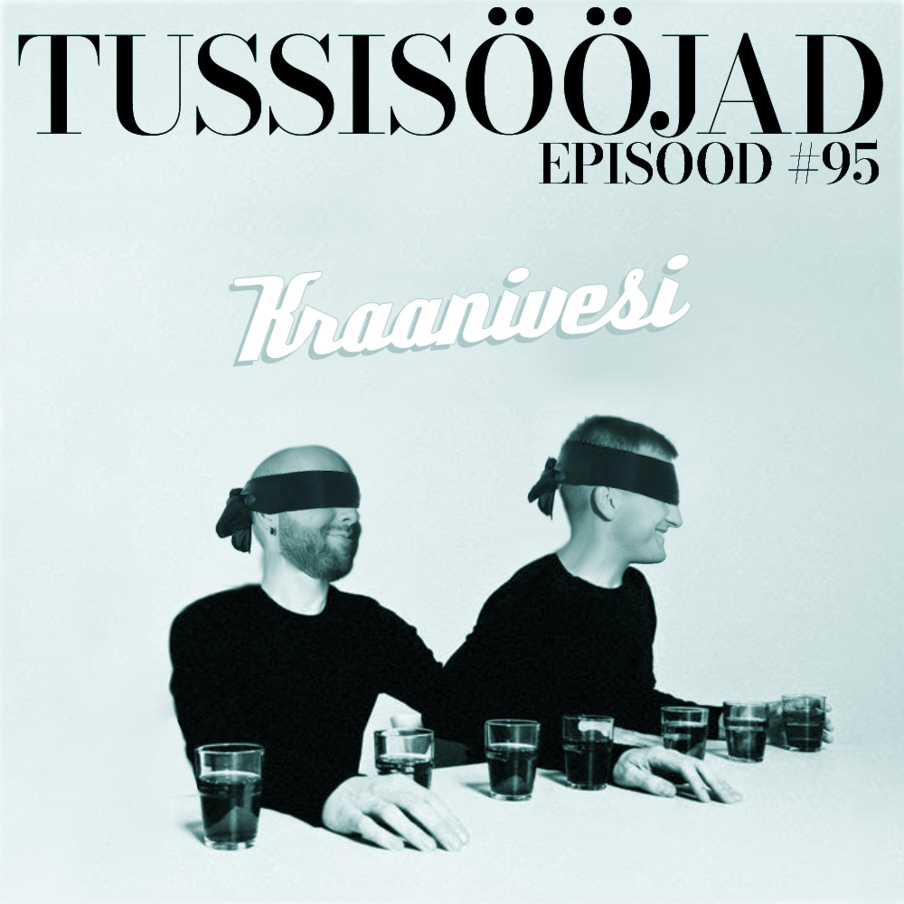 #95 Tussisööjad: "kraanivesi"