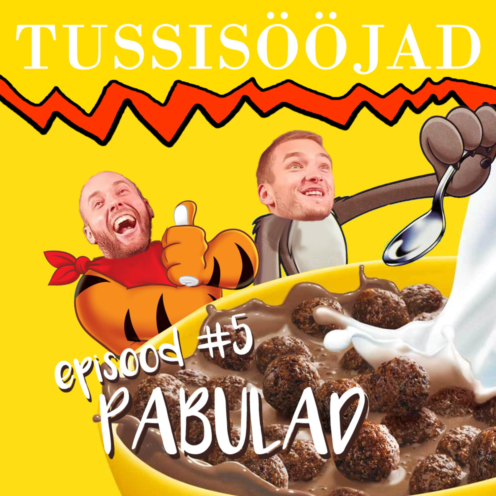 #5 Tussisööjad: "Pabulad"