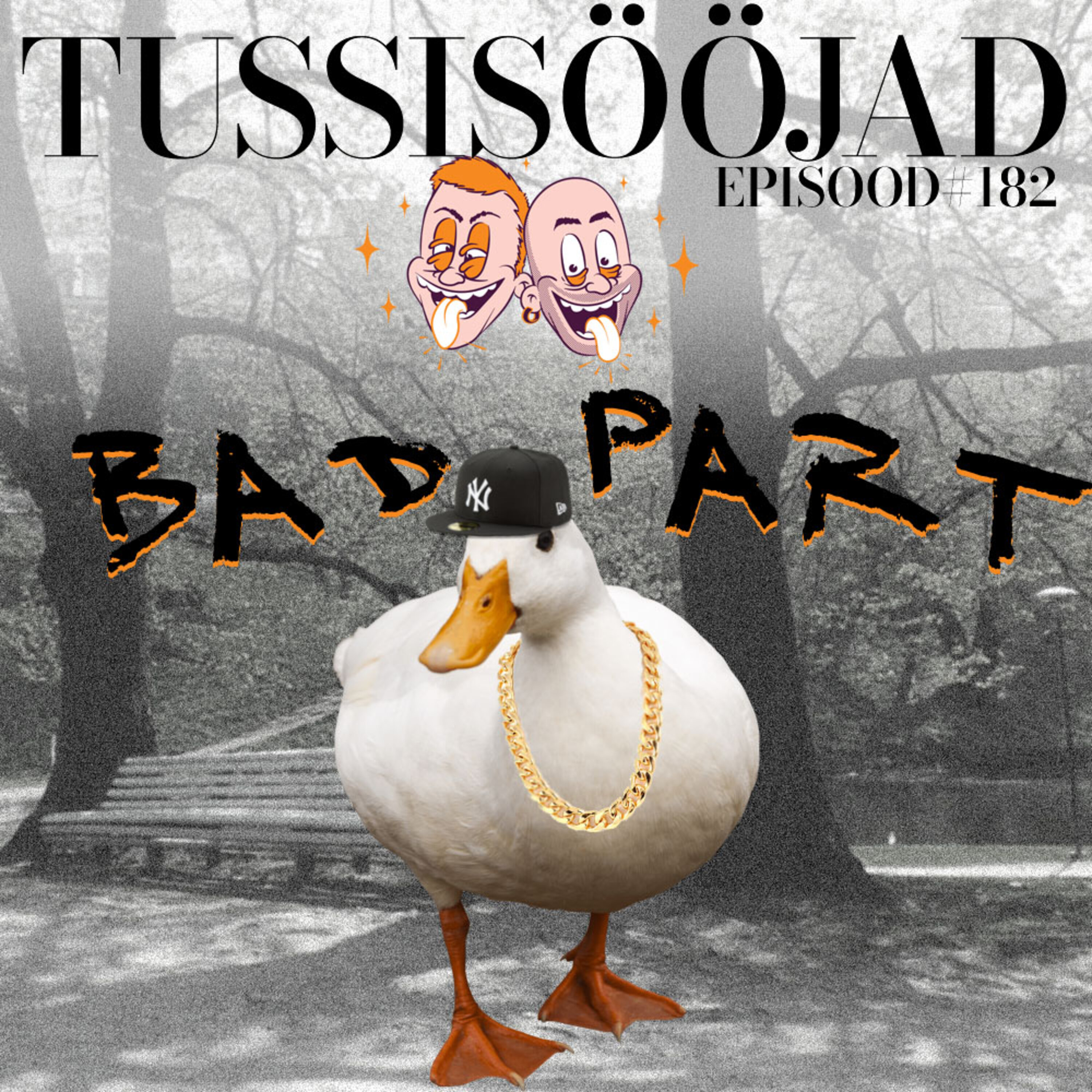 #182 Tussisööjad: "bad part"