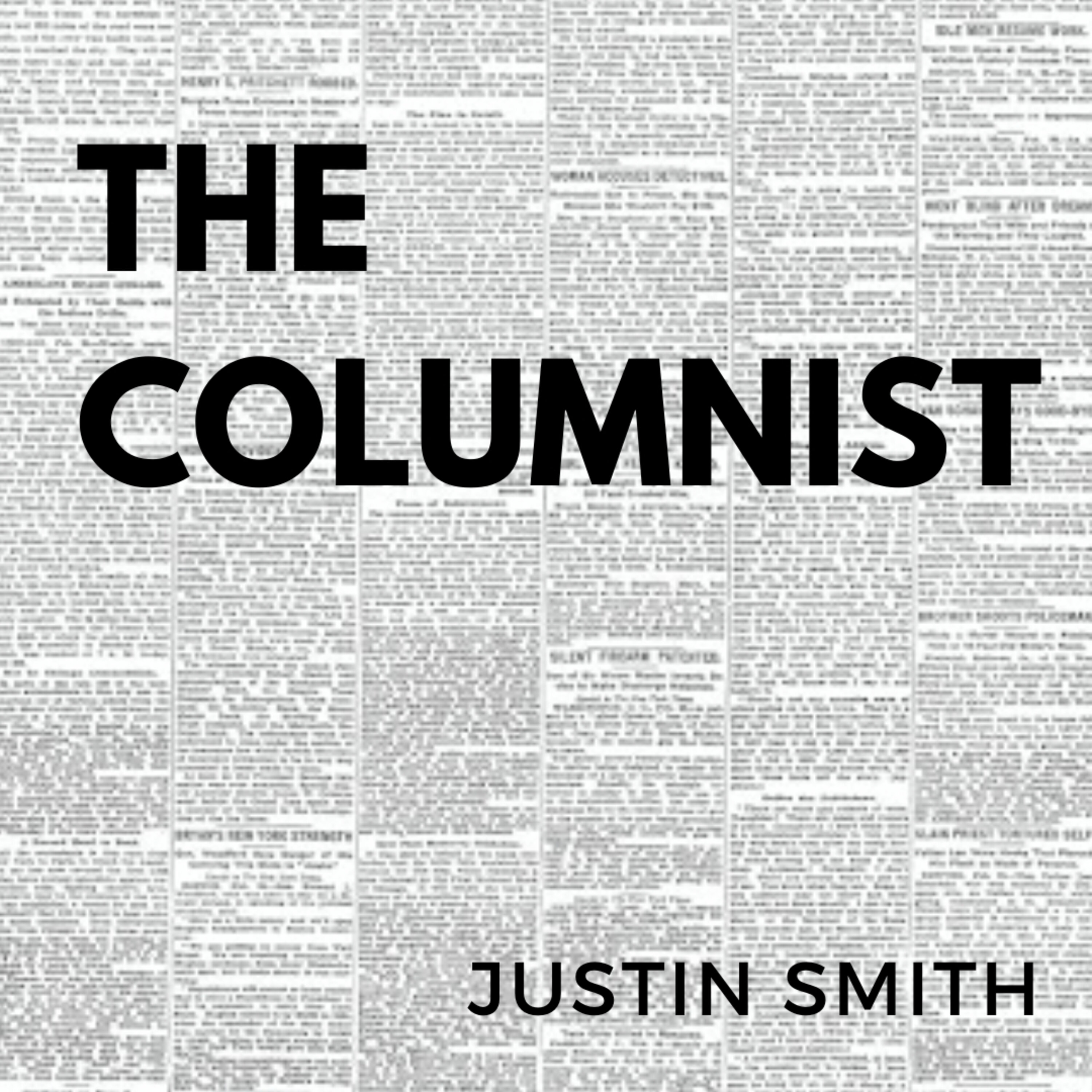 Columnist. The column of the News.