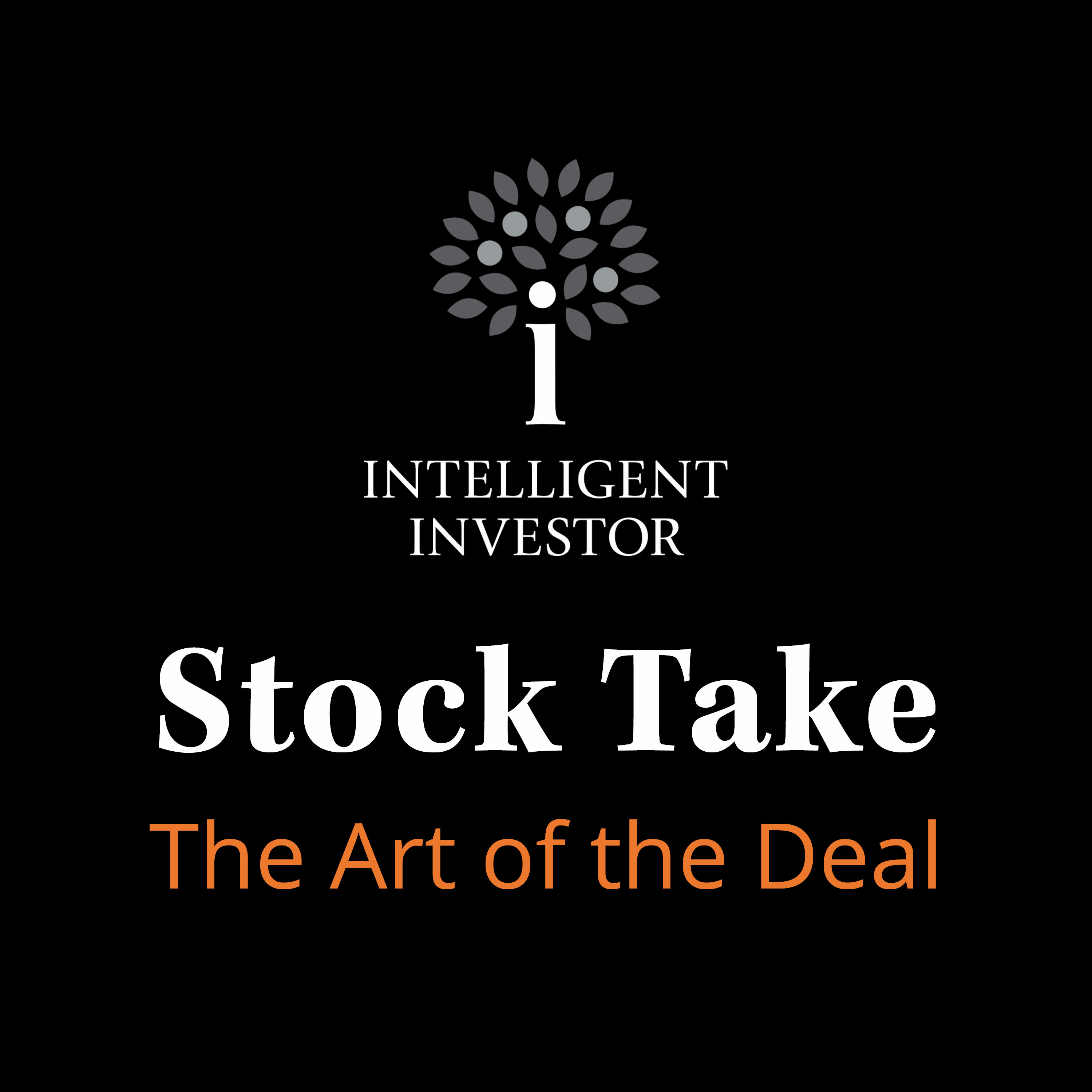 Stock Take: The Art of the Deal Stock Take: The Art of the Deal