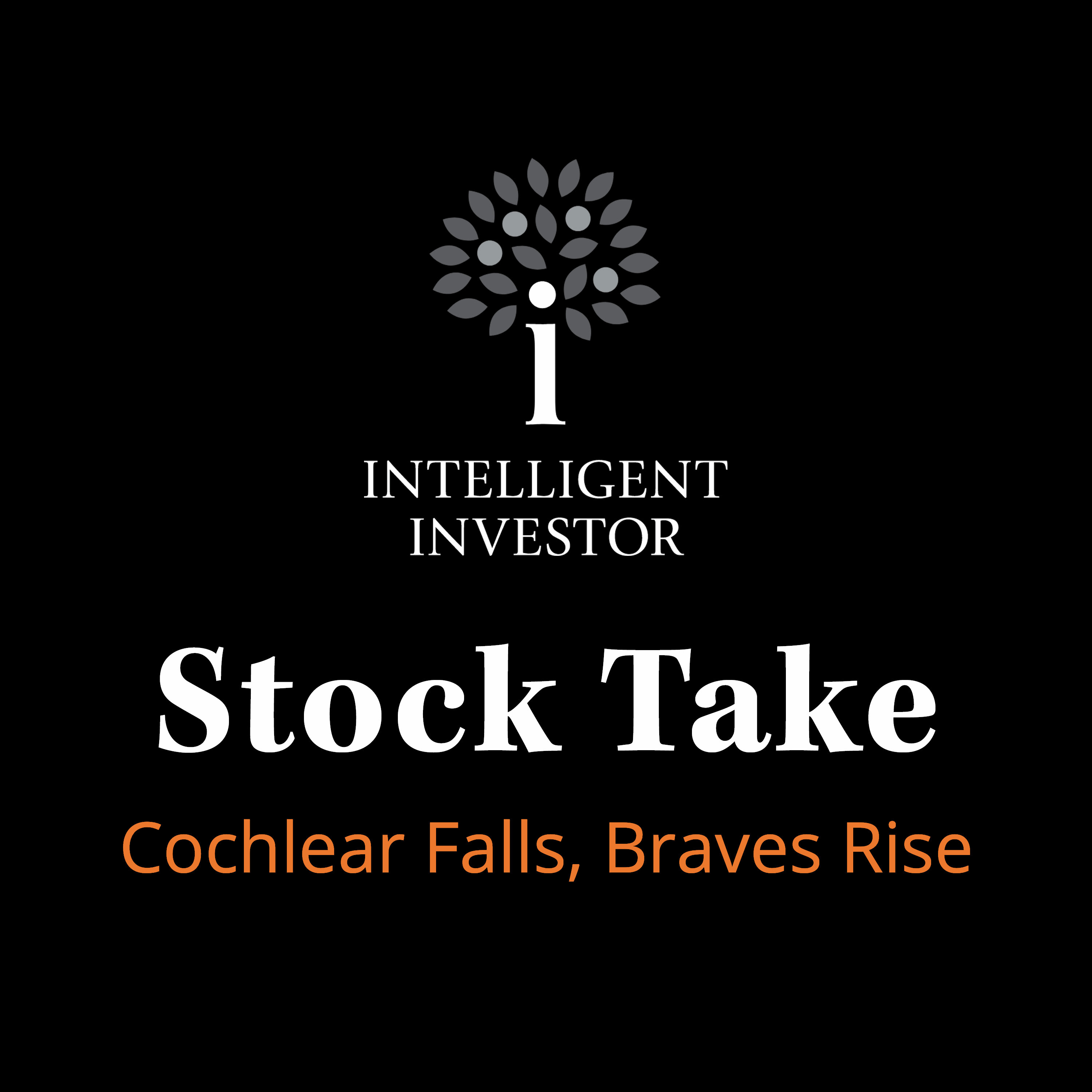 Stock Take: Cochlear Falls, Braves Rise episode artwork