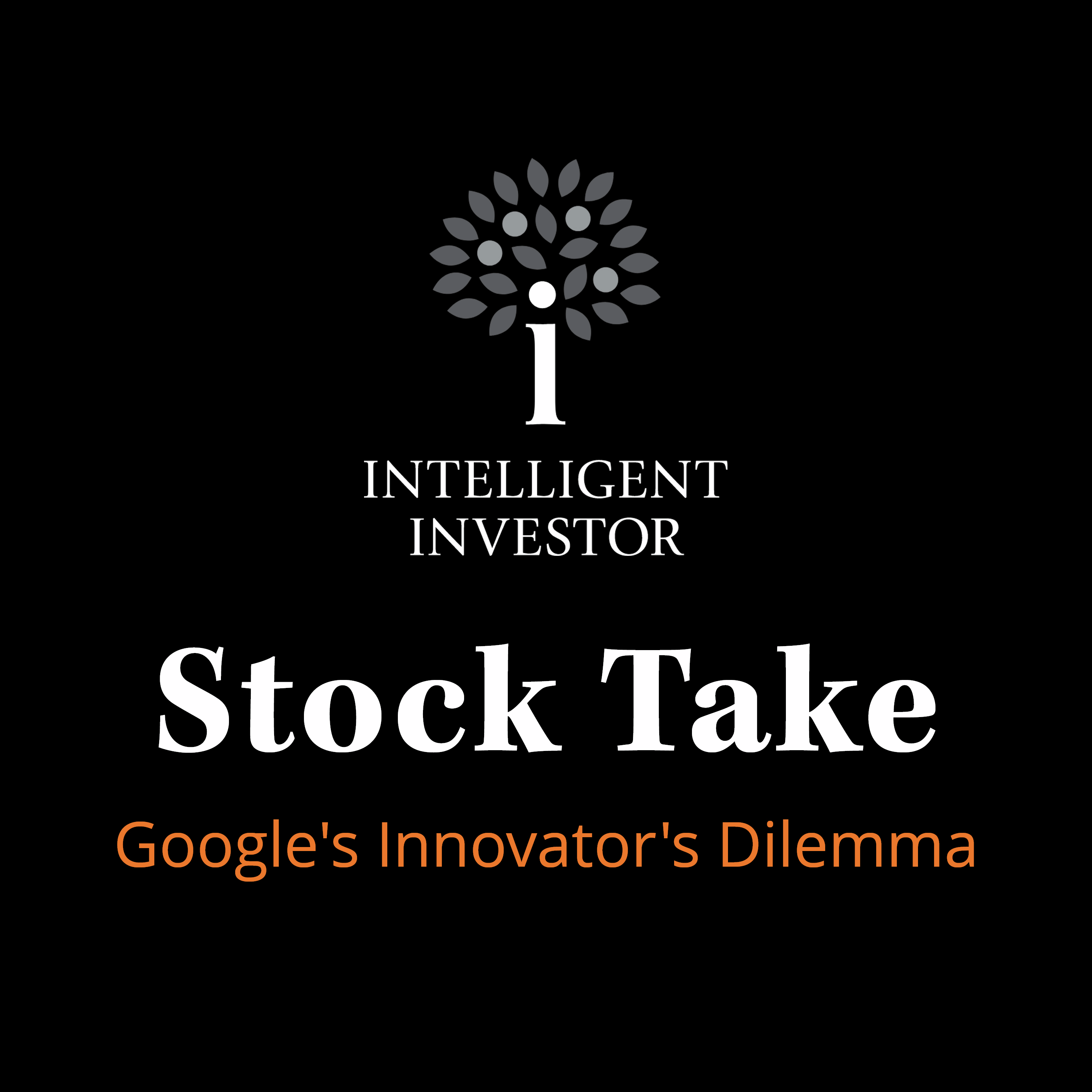Stock Take: Google's Innovator's Dilemma