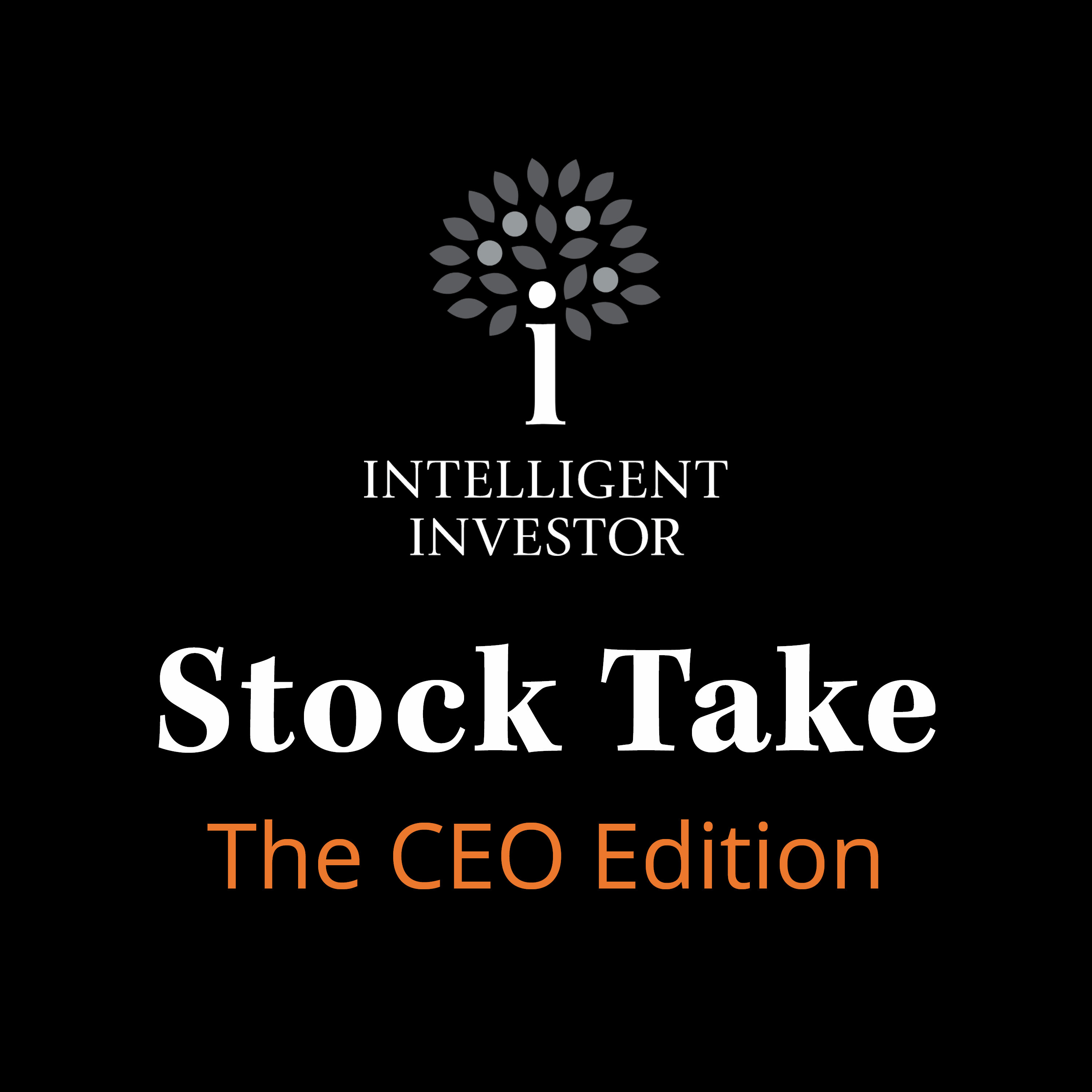 Stock Take: The CEO Edition Stock Take: The CEO Edition