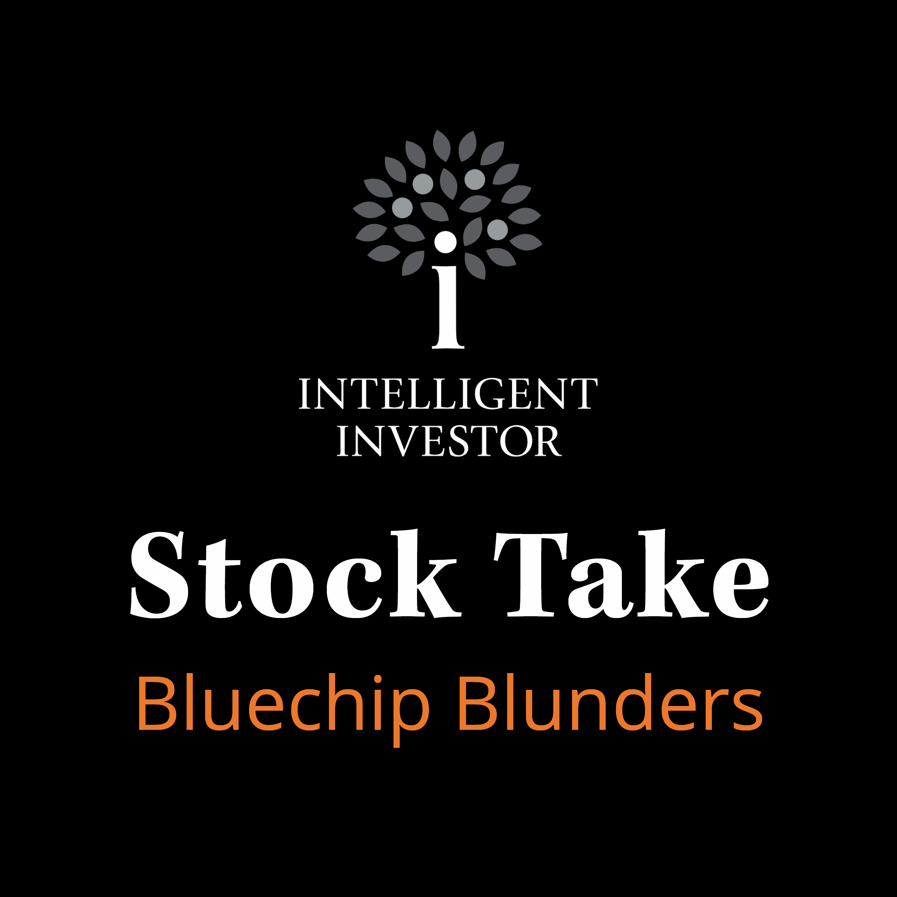Stock Take: Bluechip Blunders