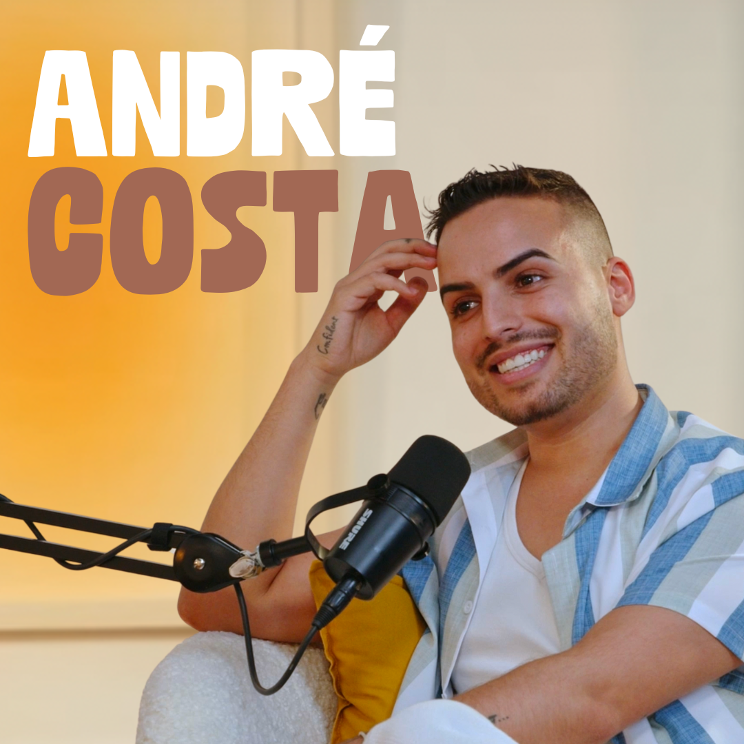 ANDRÉ COSTA: SOFRER POR SER DIFERENTE – esconder quem és para sobreviver – AMIGA, FAZ PARTE #43