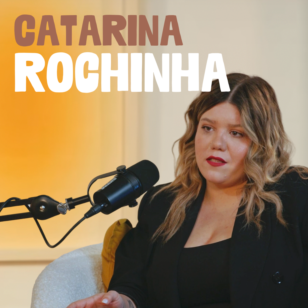 É DIFÍCIL SER MULHER?: Entre o que somos e o que esperam de nós c/ CATARINA ROCHINHA – AMIGA, FAZ PARTE #34