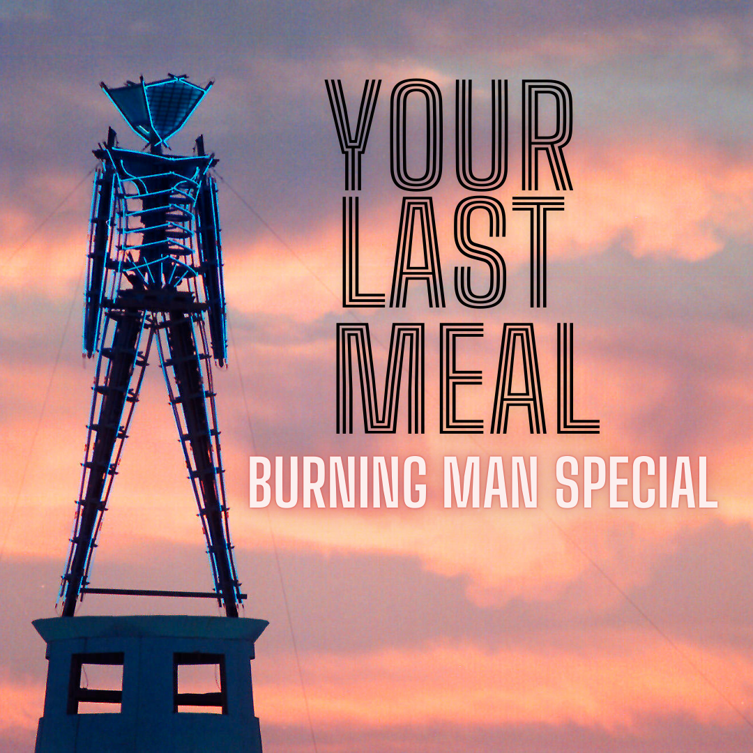 What's for Dinner at Burning Man