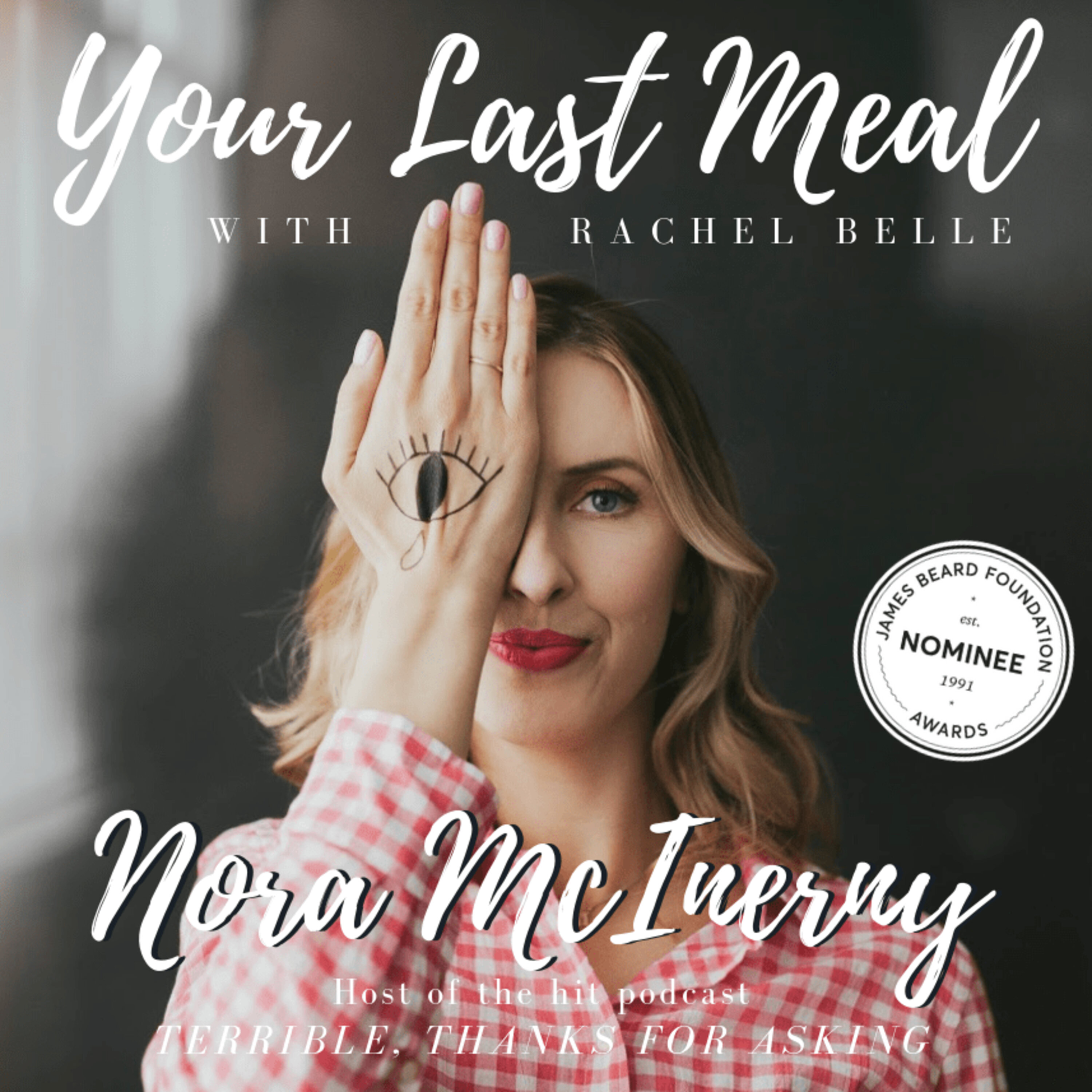 Your Last Meal with Rachel Belle