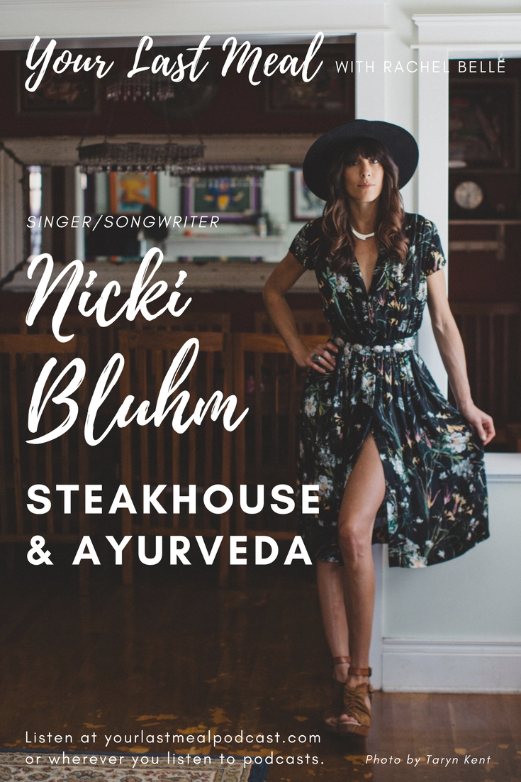 Nicki Bluhm, Steakhouse and Ayurveda
