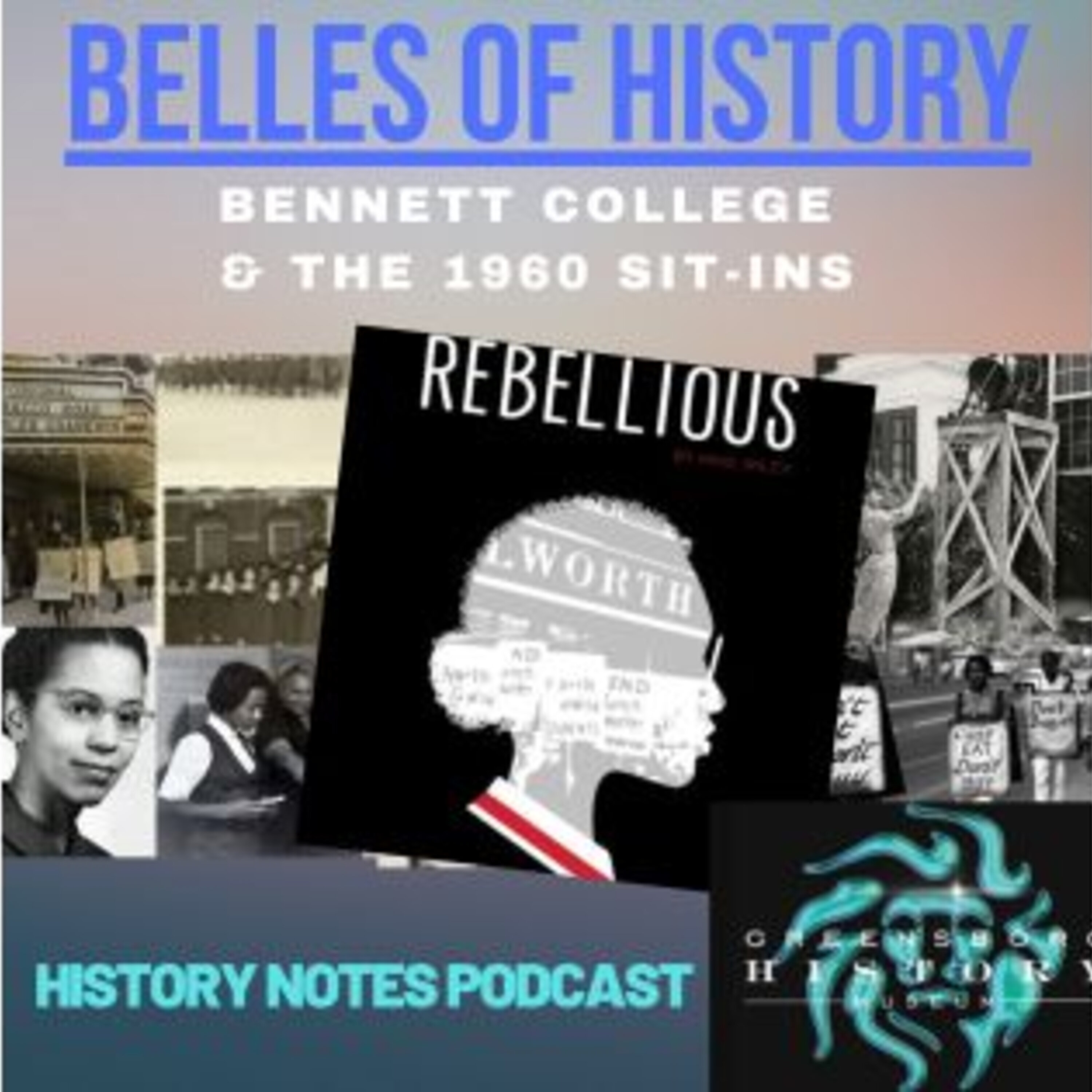 History Notes - Belles of History: Bennett College & the 1960 Sit-Ins Image
