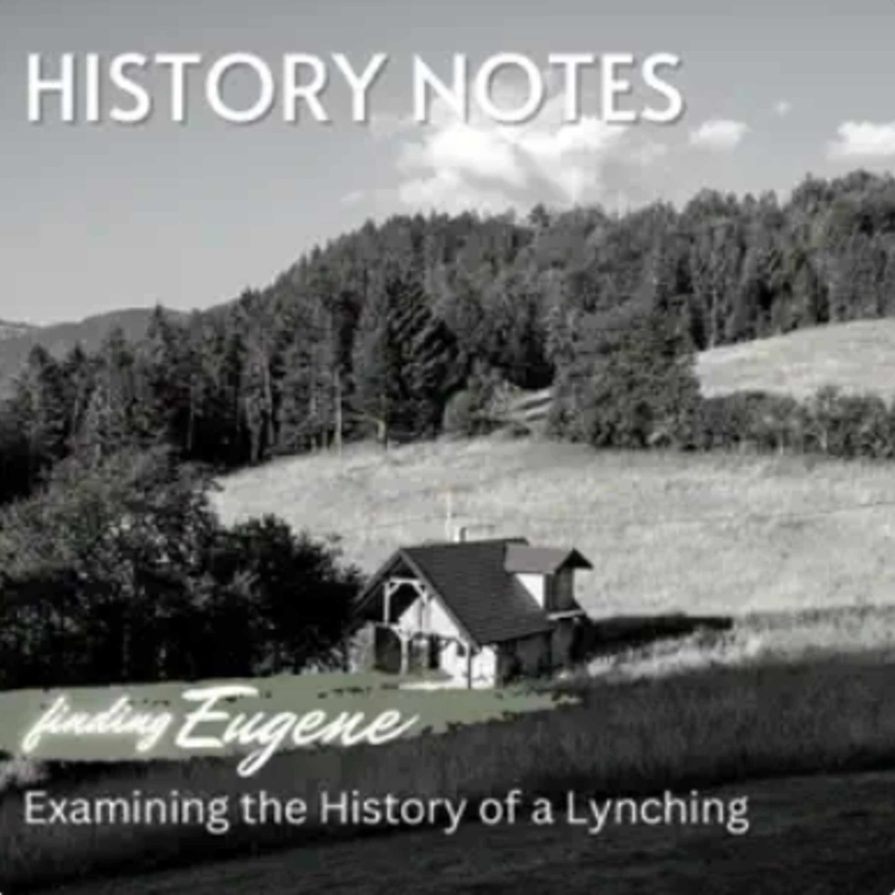 History Notes Podcast - Finding Eugene Image