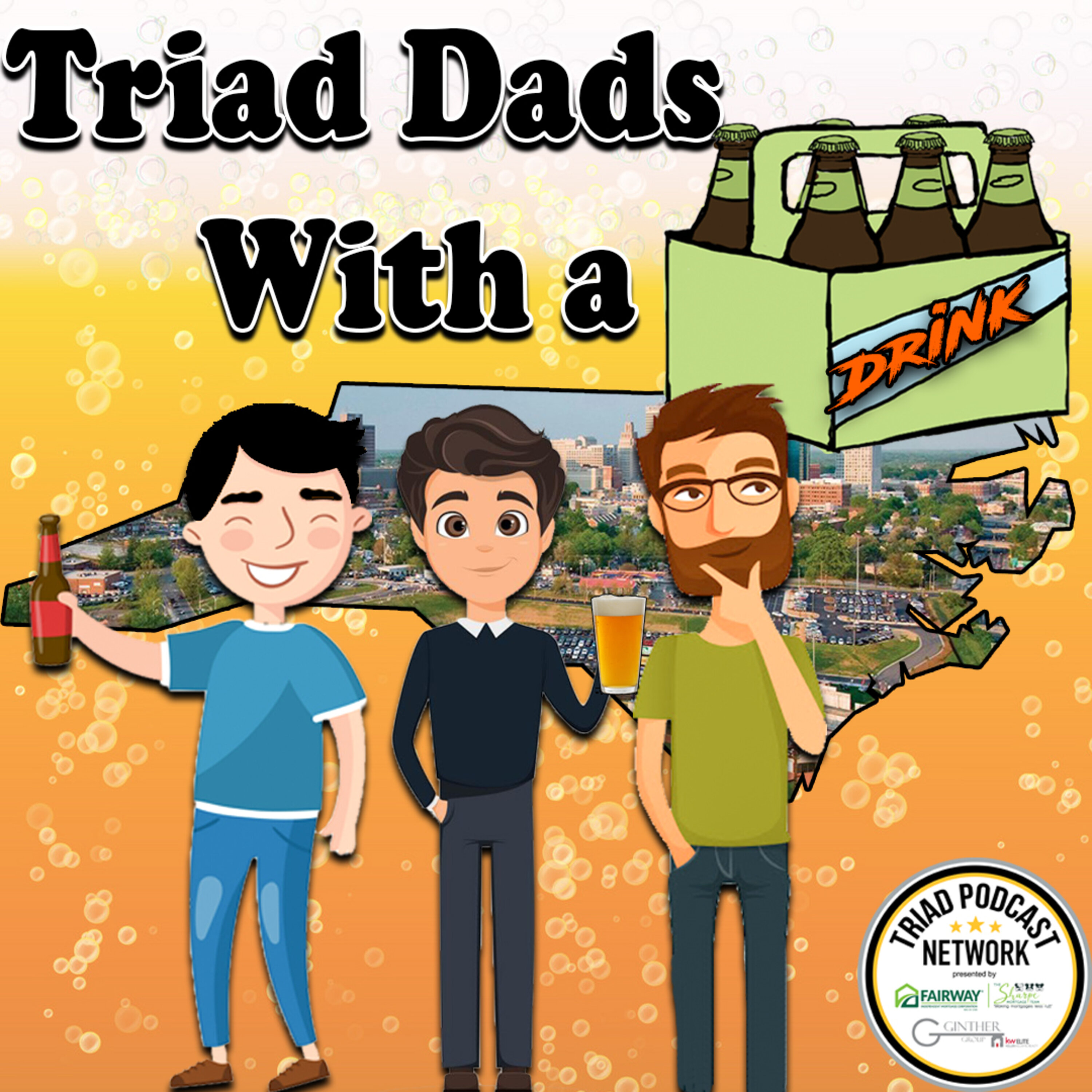 Triad Dads with a Drink - Podcast Bound For Nowhere