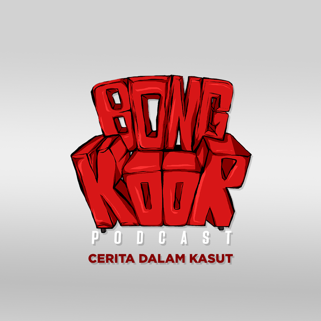 BONGKOOR PODCAST (EPISOD 2)