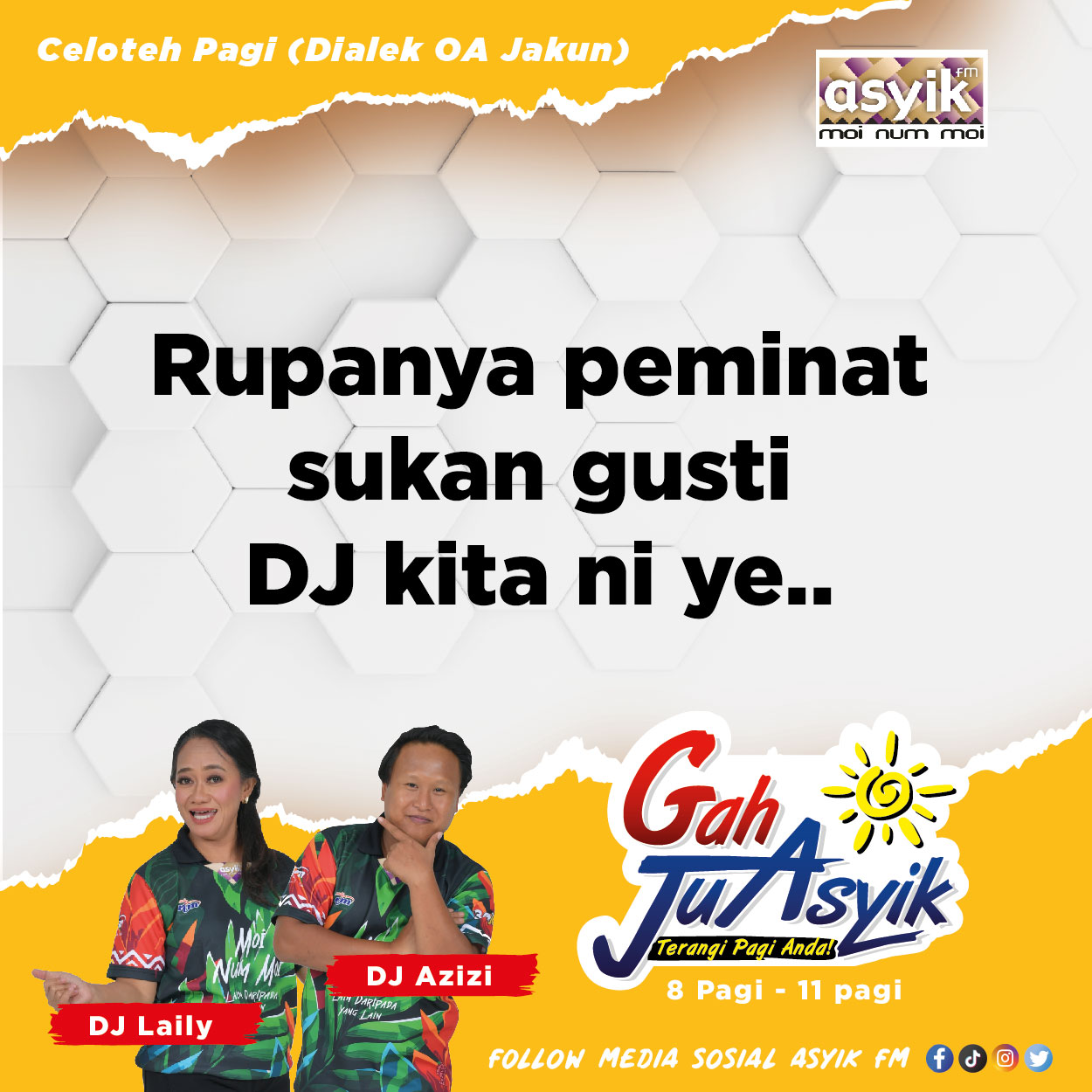 DJ DUO PAGI (Gah Ju Asyik, 8 Pagi - 11 Pagi)