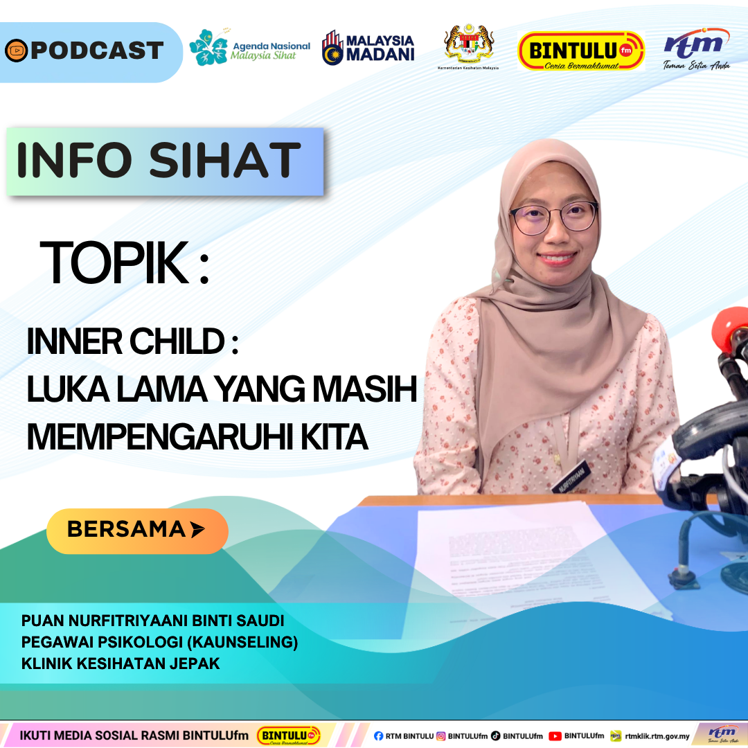 Puan Nurfitriyaani binti Saudi-Inner Child Luka Lama Yang Masih Mempengaruhi Kita