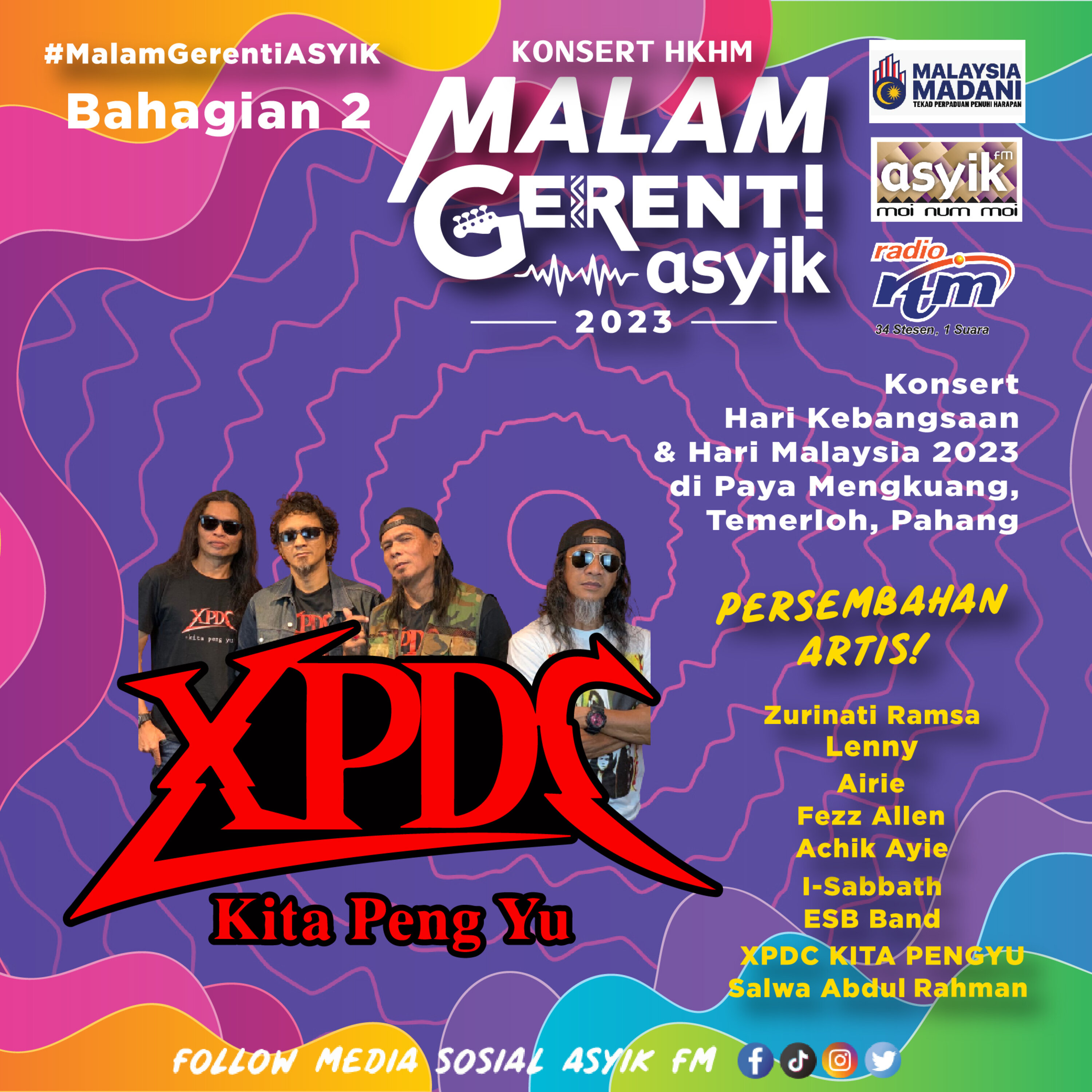 KONSERT MALAM GERENTI ASYIK (Bahagian 2) *XPDC KITA PENGYU
