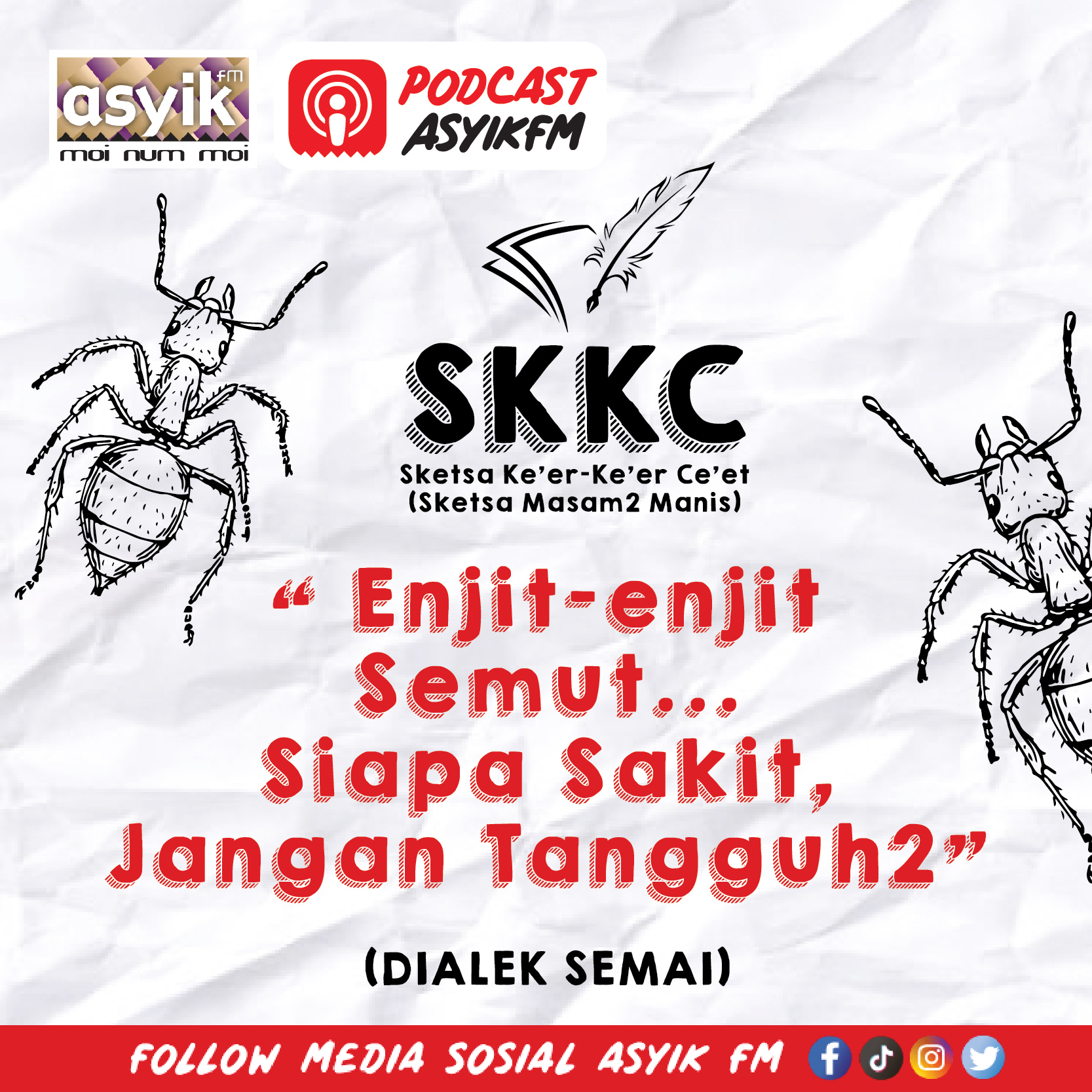 " Enjit2 Semut.. Siapa Sakit, Jangan Tanguh2 "