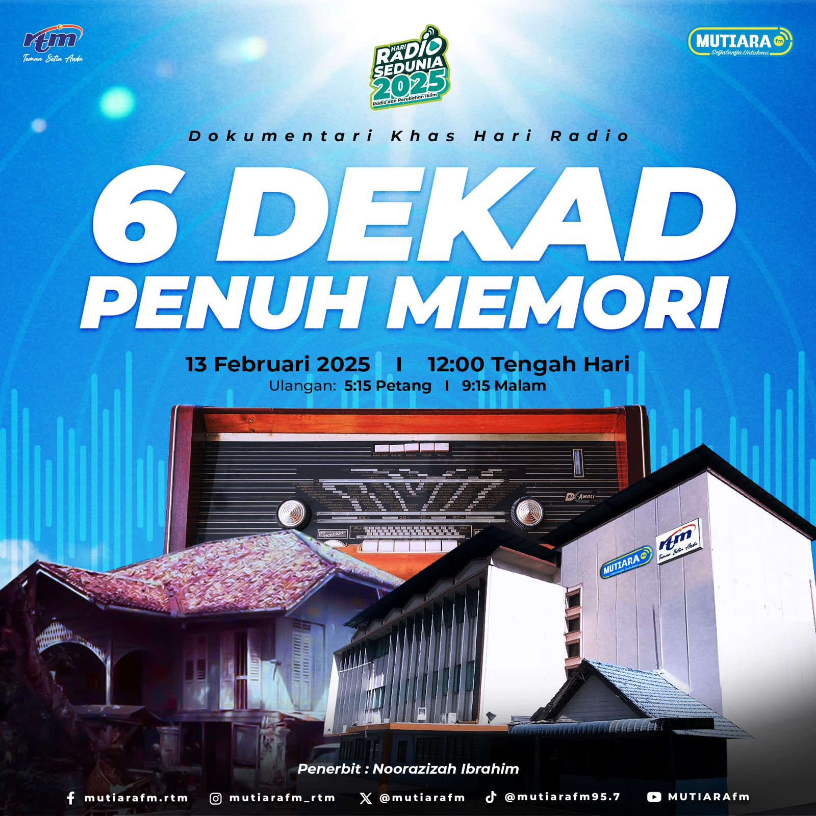 2025 ` DOKU HARI RADIO SEDUNIA `6 DEKAD PENUH MEMORI`- AZIE_