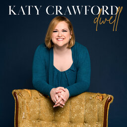Katy Crawford - Dwell Psalm 23