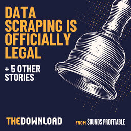 Data Scraping Is Officially Legal + 5 other stories for April 22, 2022