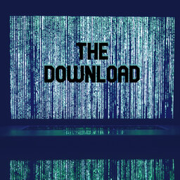 The Download (Premiere Episode)