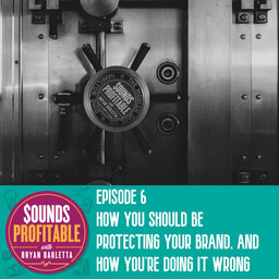 How You Should Be Protecting Your Brand, and How You're Doing it Wrong w/ Moomal Shaikh