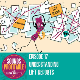 Understanding Lift Reports w/ Matt Drengler