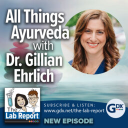 All Things Ayurveda with Dr. Gillian Ehrlich