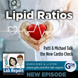 Lipid Ratios - Patti & Michael Talk the New Cardio Check