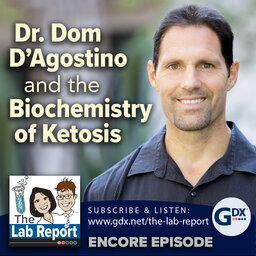 Dr. Dom D'Agostino and the Biochemistry of Ketosis [Rebroadcast]