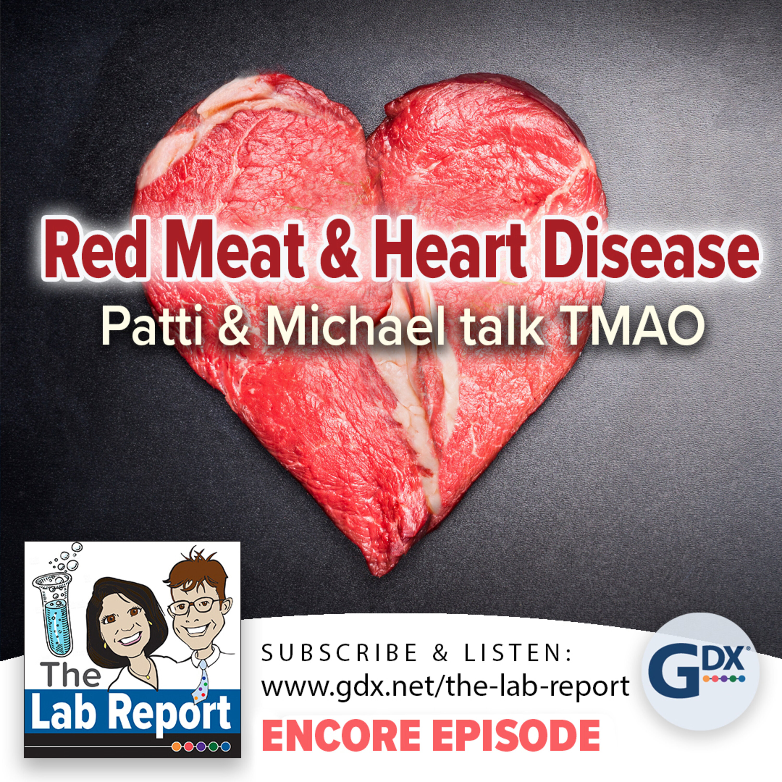 Red Meat & Heart Disease [Rebroadcast]