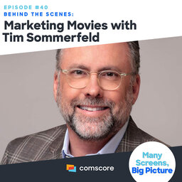 Behind the Scenes: Marketing Movies with Tim Sommerfeld