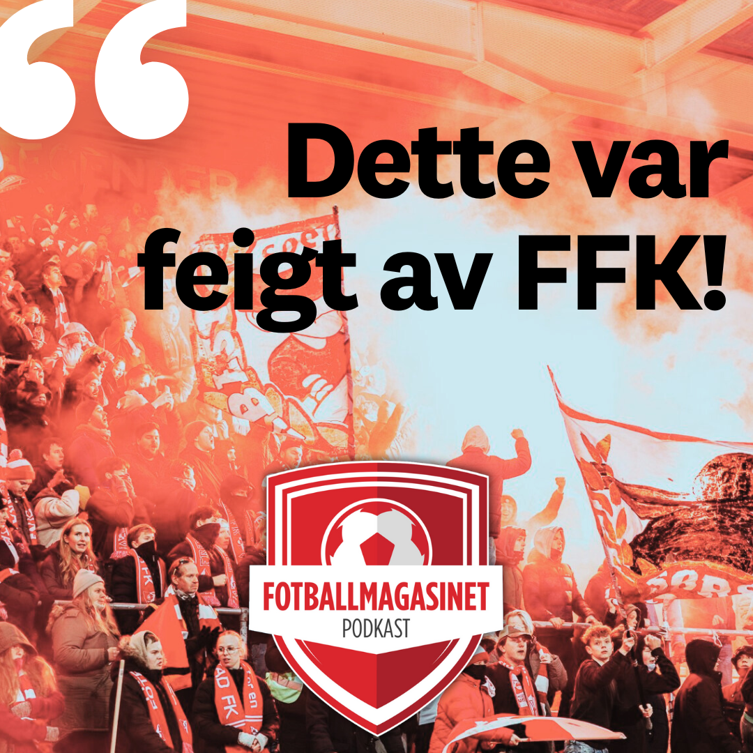 – Det var feigt både på banen og på sidelinjen. Det var det mest skuffende