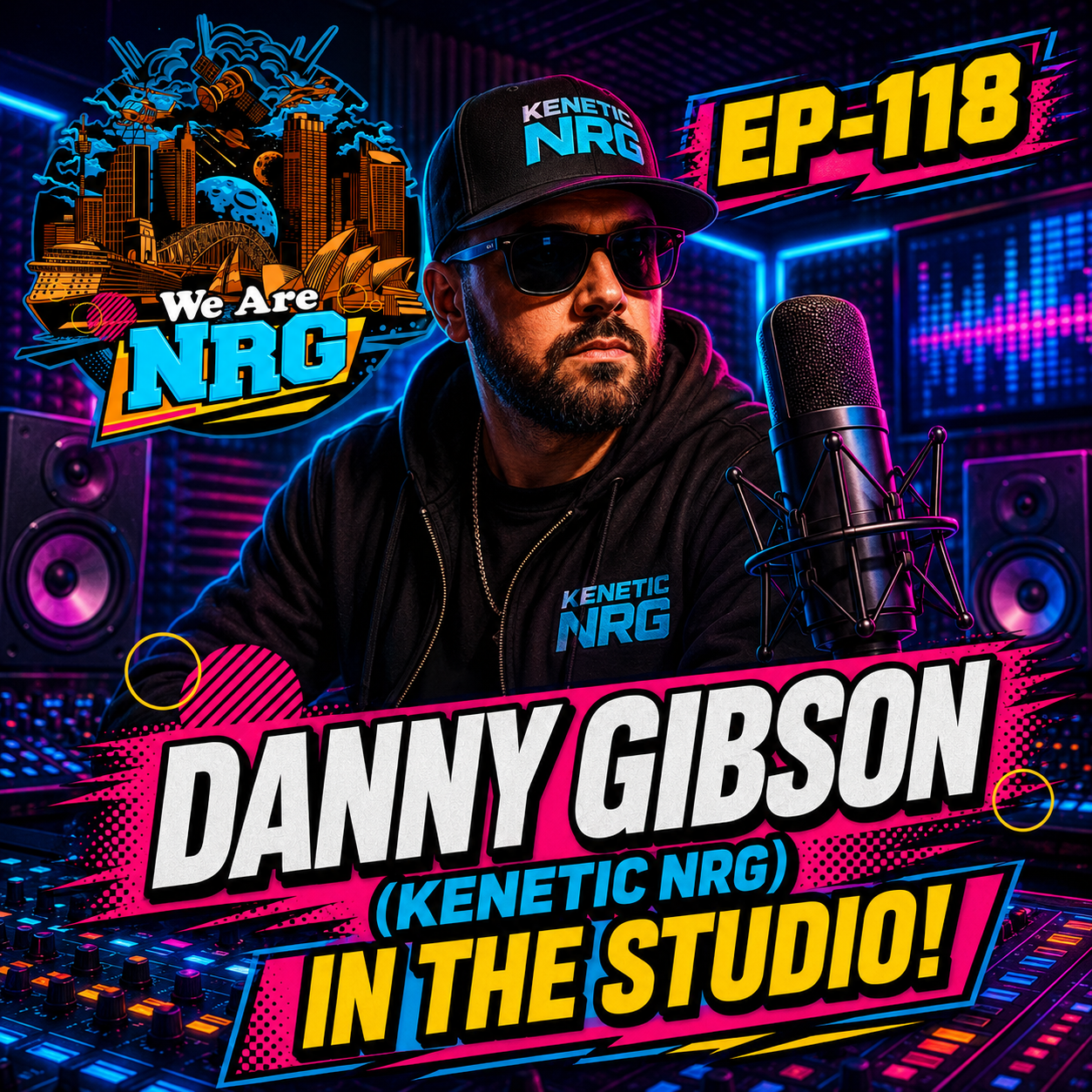 EP-118 - Danny Gibson (Kenetic NRG) in the studio! episode artwork