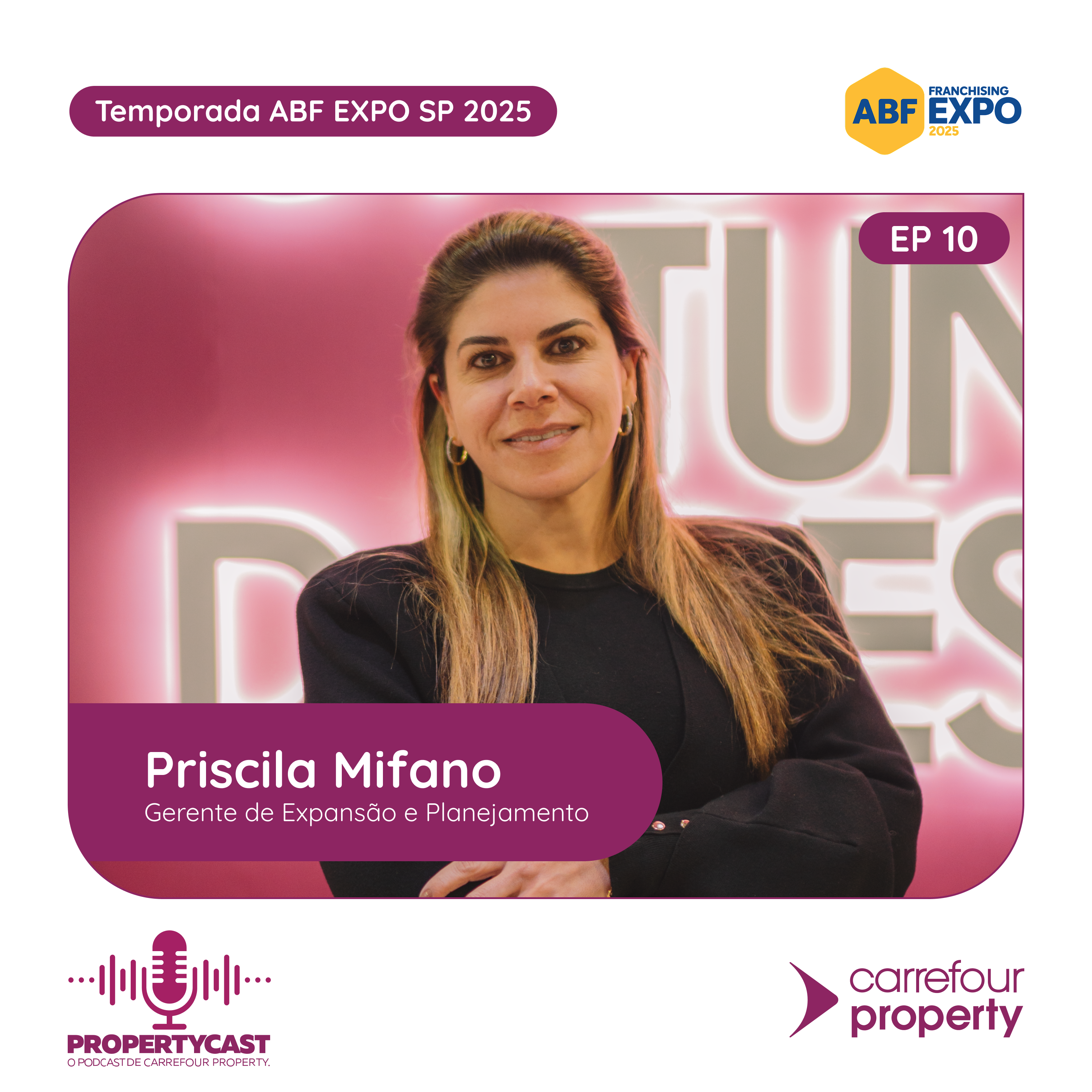 A força da expansão do Carrefour Property e o Case Express Vila Sônia | Priscila Mifano